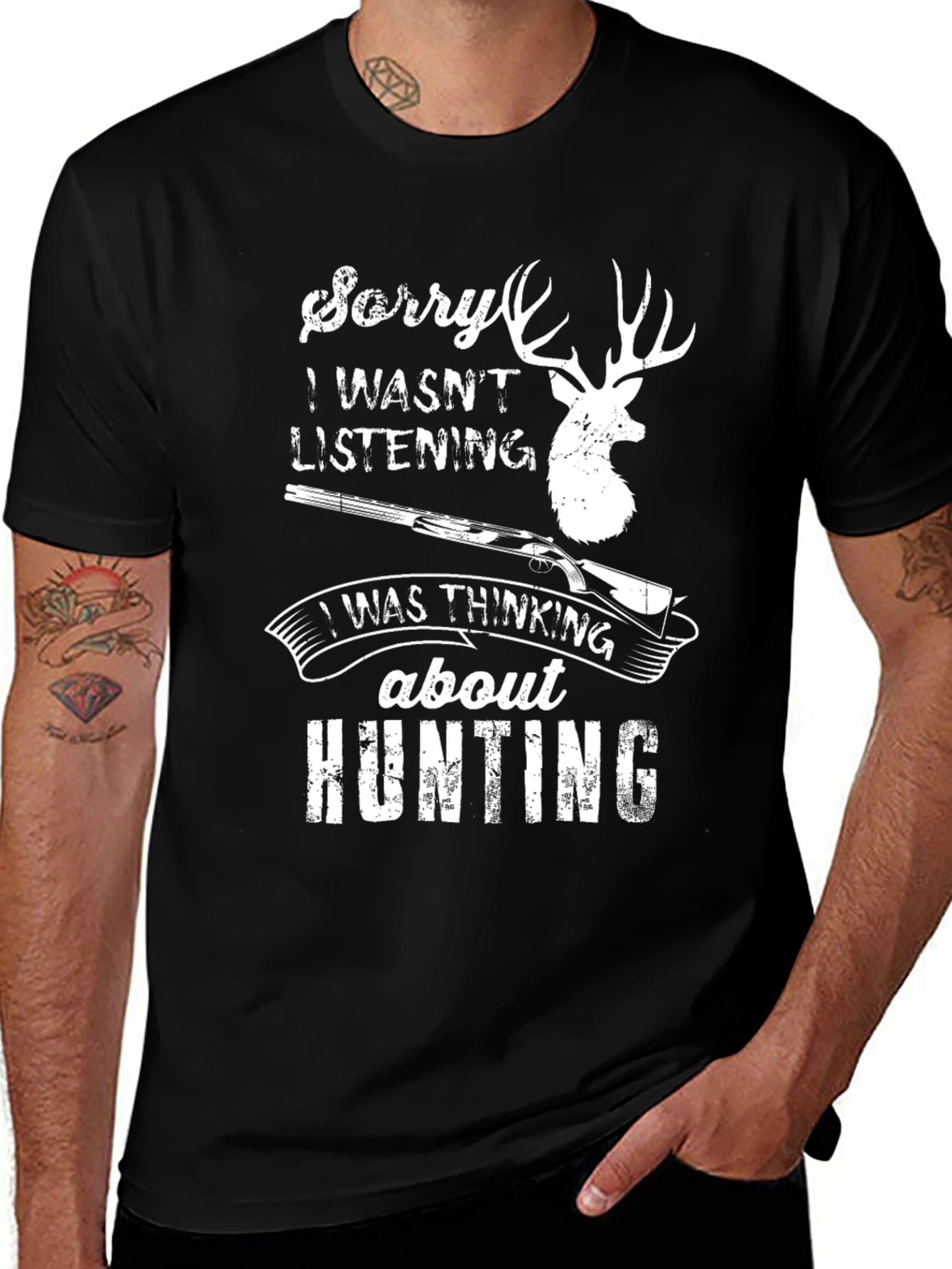 Variant 13 of Hunting T-Shirt - Sorry I Wasn't Listening