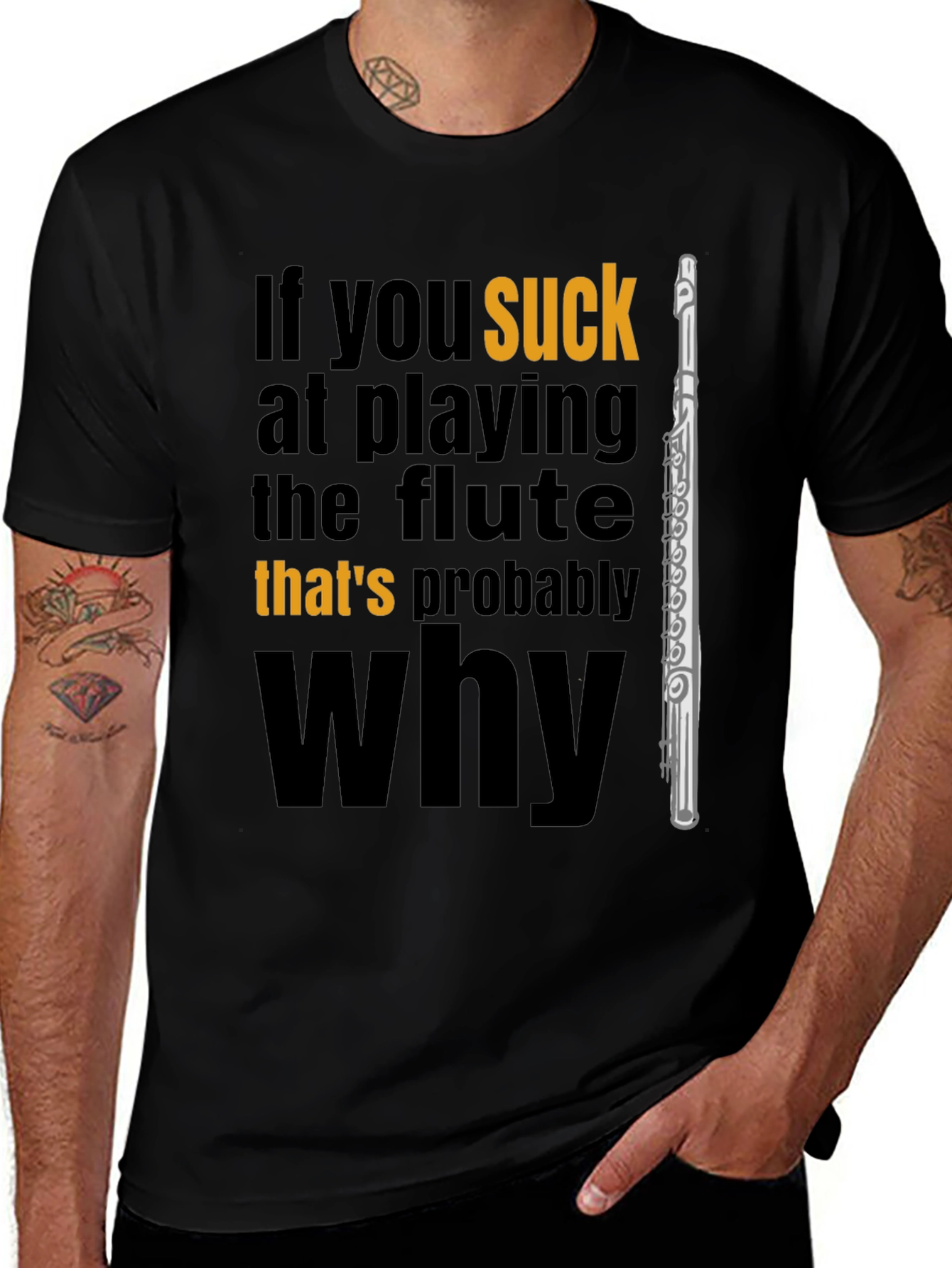 Variant 28 of Flute Player Humor Tee: If You Suck, Here's Why