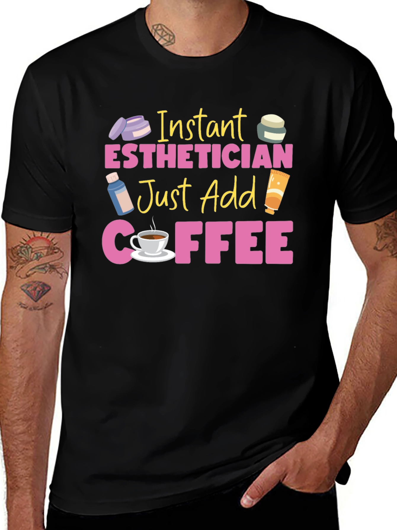 Variant 25 of Instant Esthetician Just Add Coffee T-Shirt