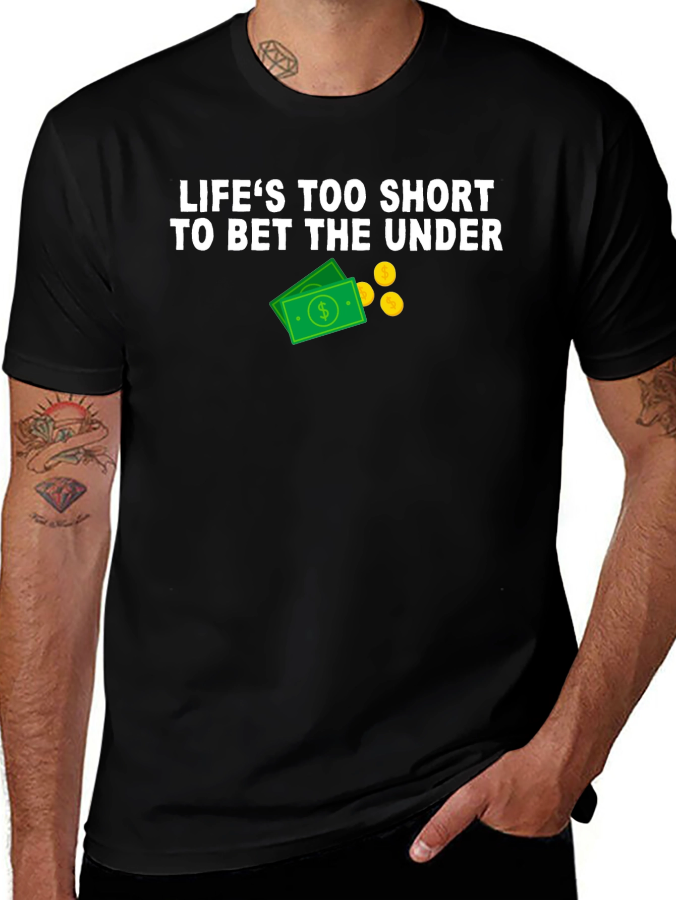 Variant 16 of Life's Too Short Betting T-Shirt