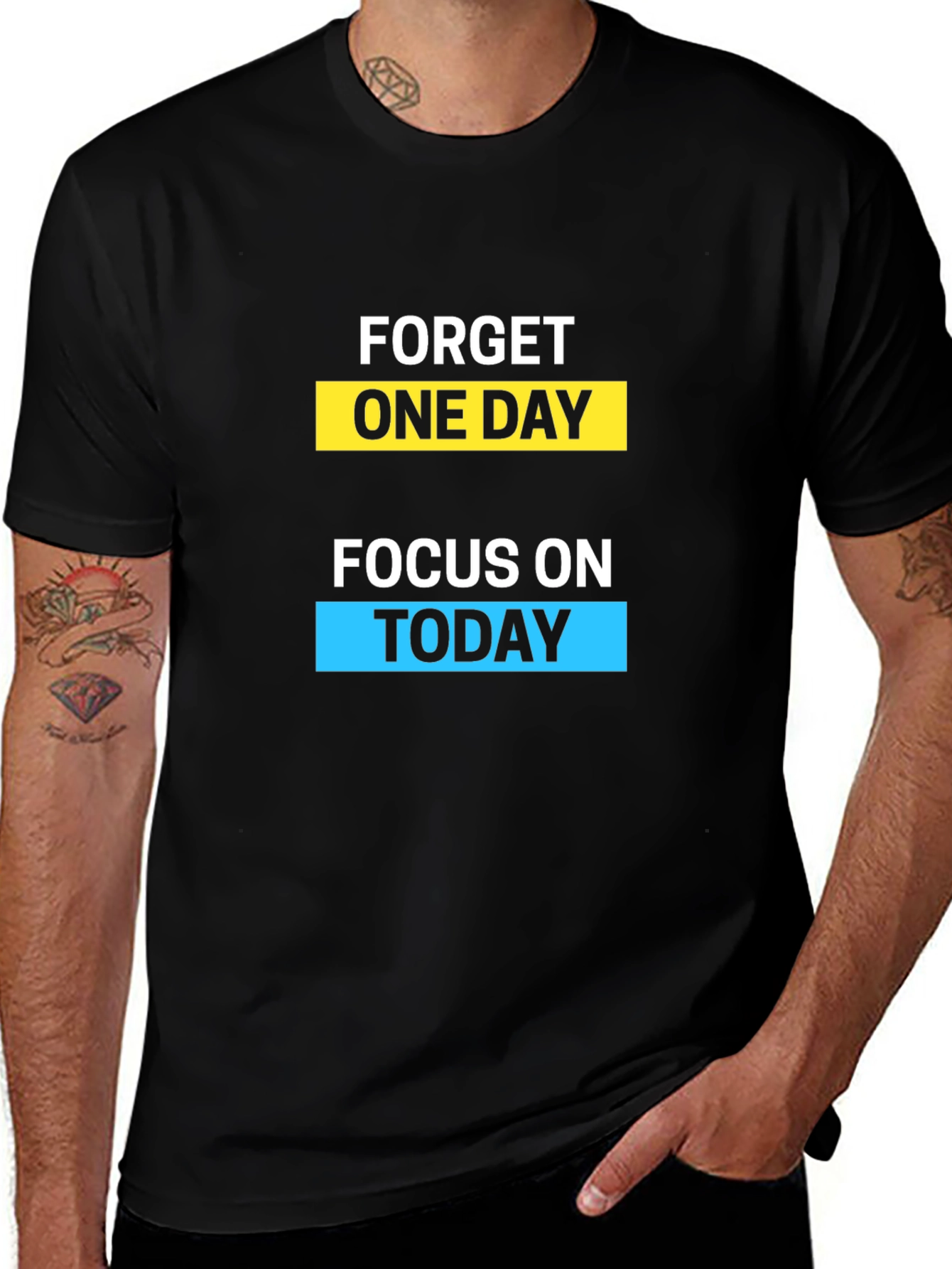 Variant 23 of Motivational "Forget One Day" Graphic T-Shirt