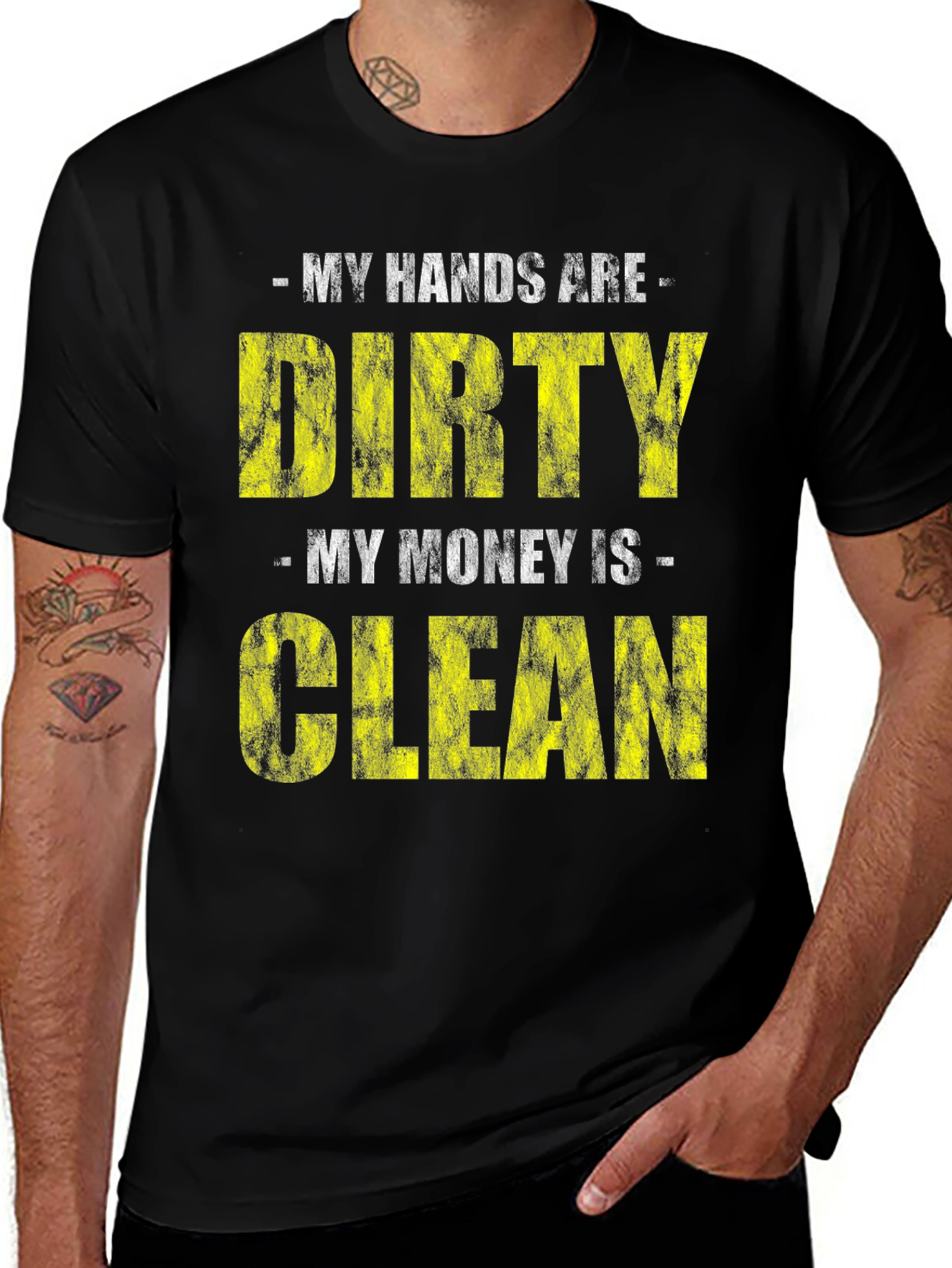Variant 19 of Dirty Hands Clean Money Graphic Tee