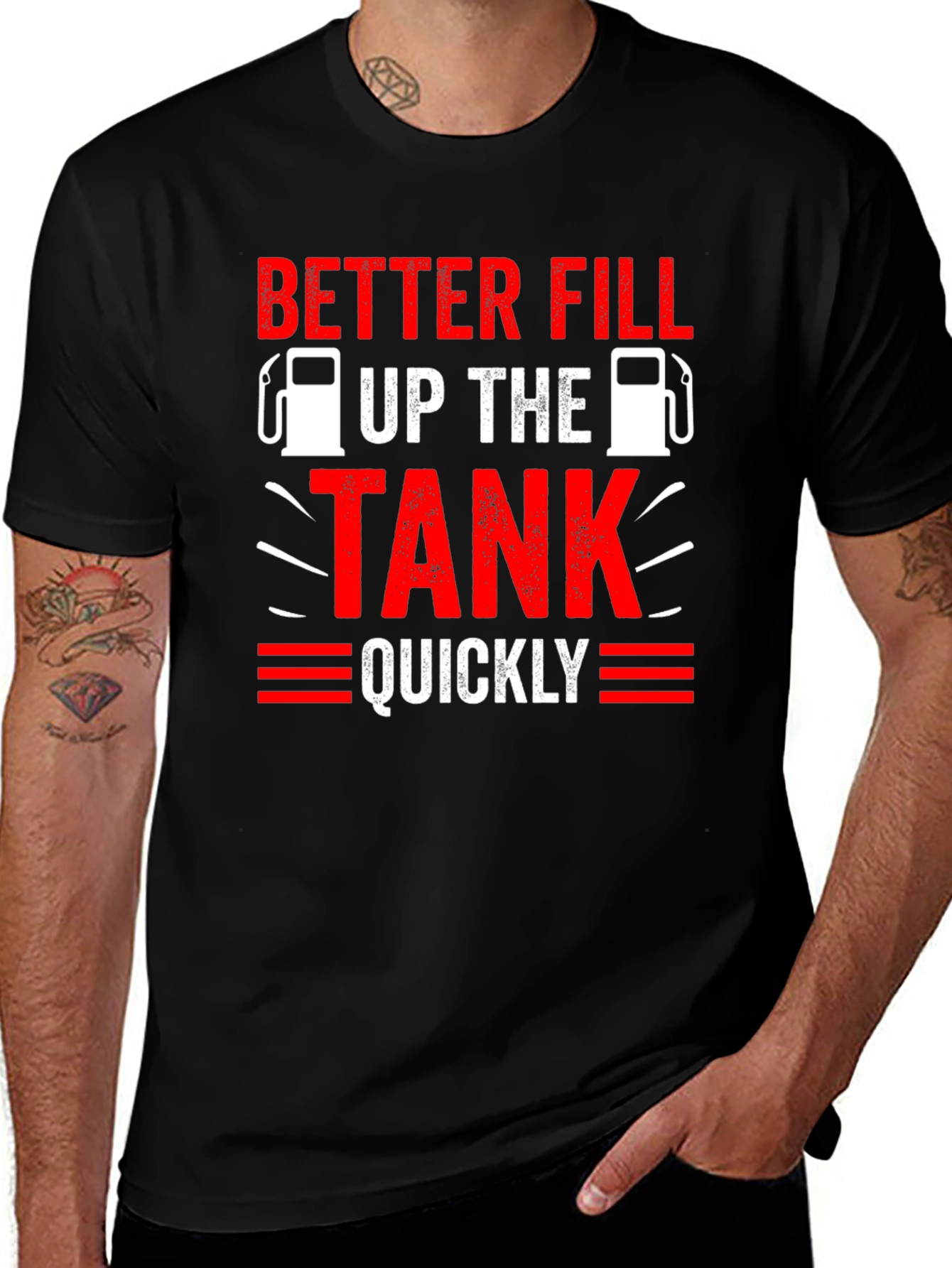 Variant 24 of Better Fill Up the Tank Quickly Black T-Shirt