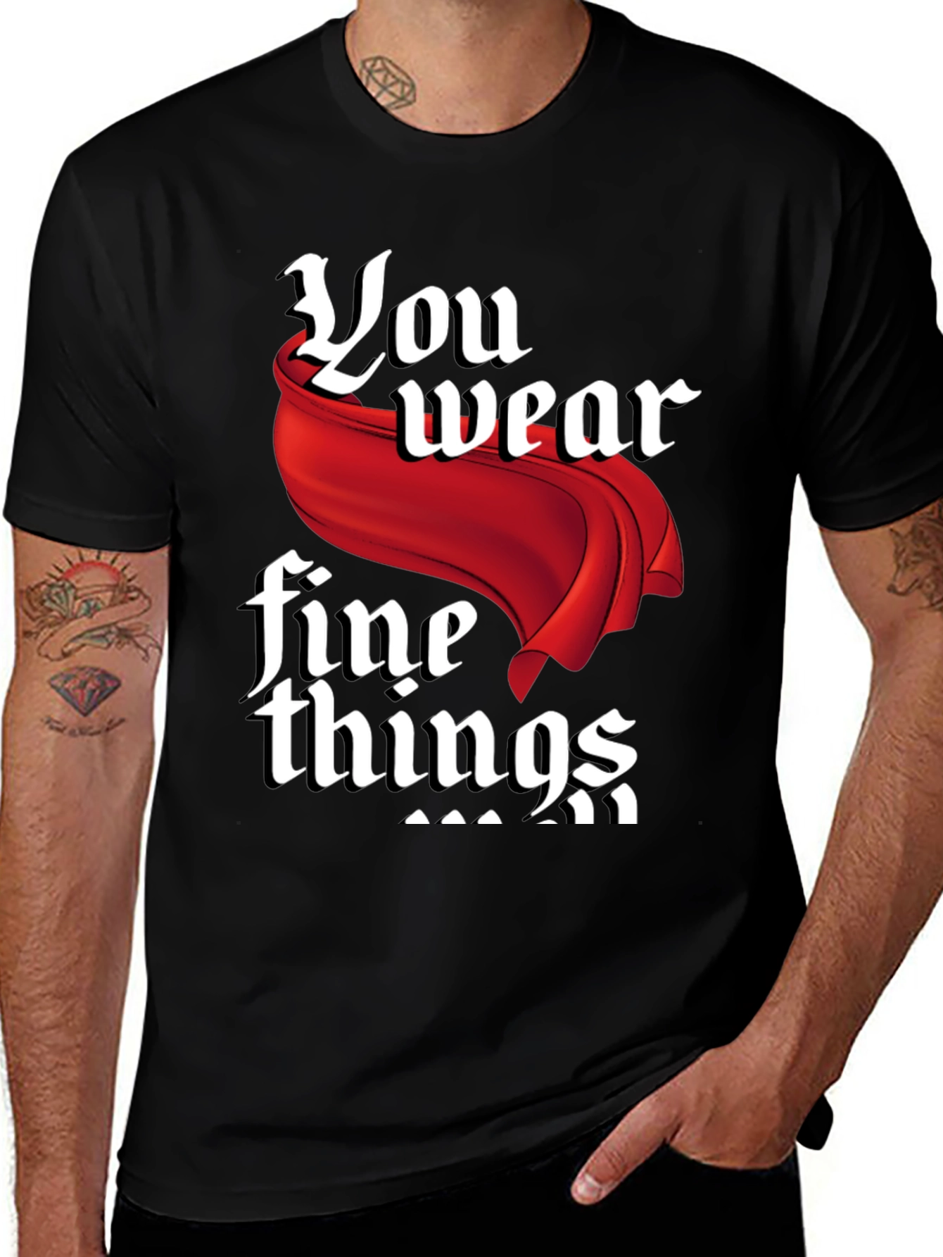 Variant 23 of You Wear Fine Things Graphic T-Shirt
