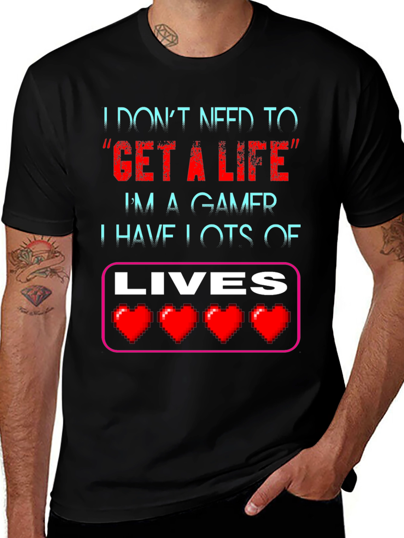 Gamer T-Shirt: I Don't Need a Life, I Have Lots of Lives