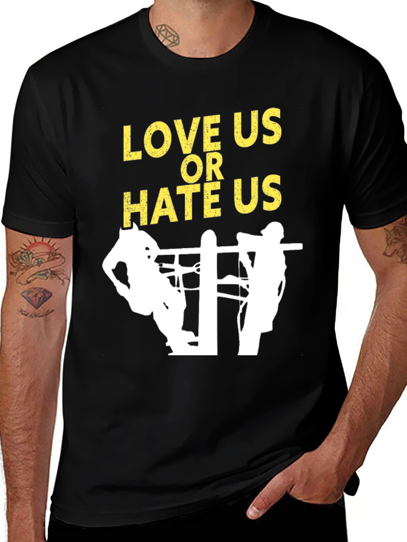 Variant 15 of Love Us or Hate Us T-Shirt - Novelty Design