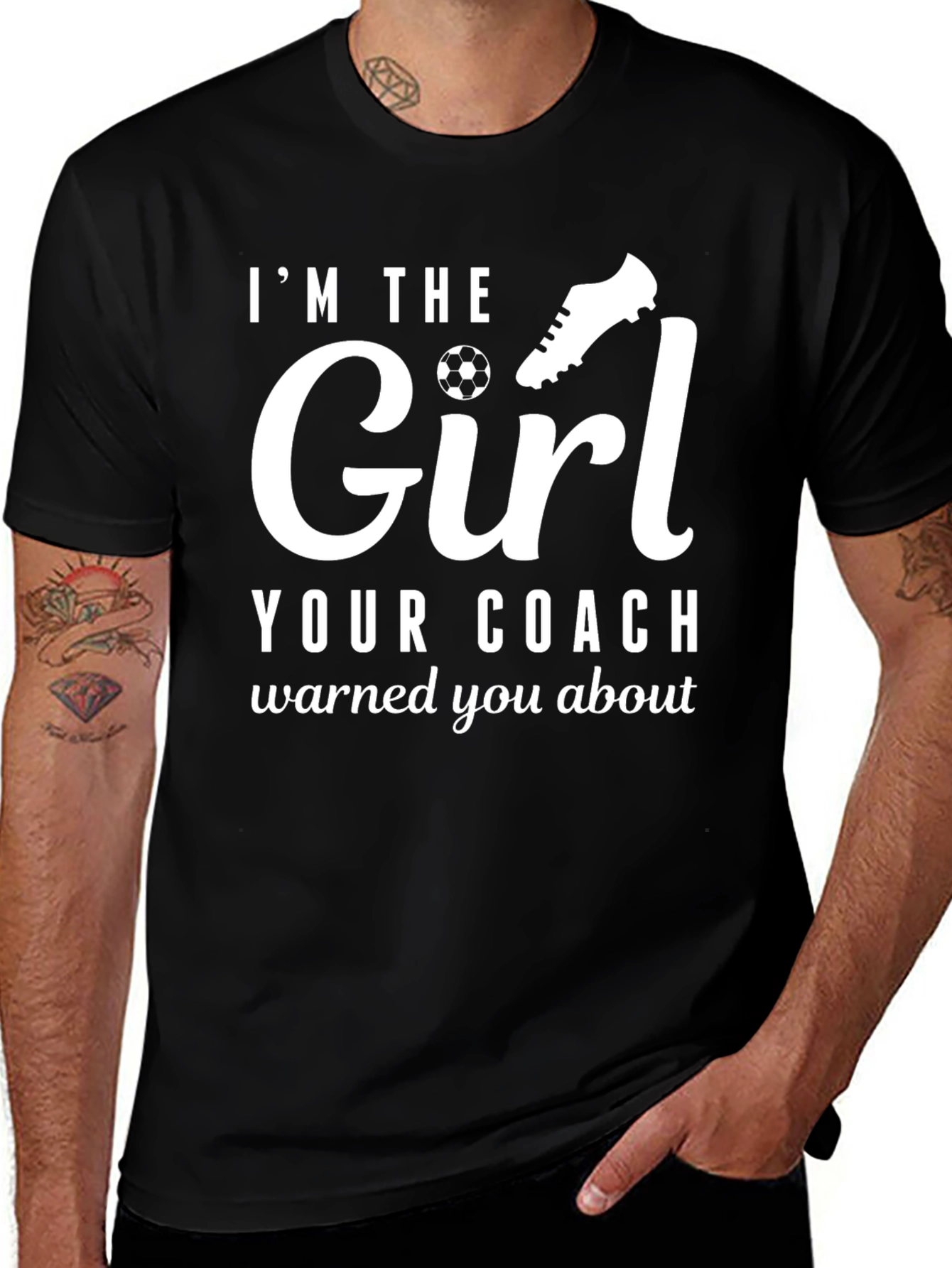 Variant 30 of I'm The Girl Your Coach Warned You About T-Shirt