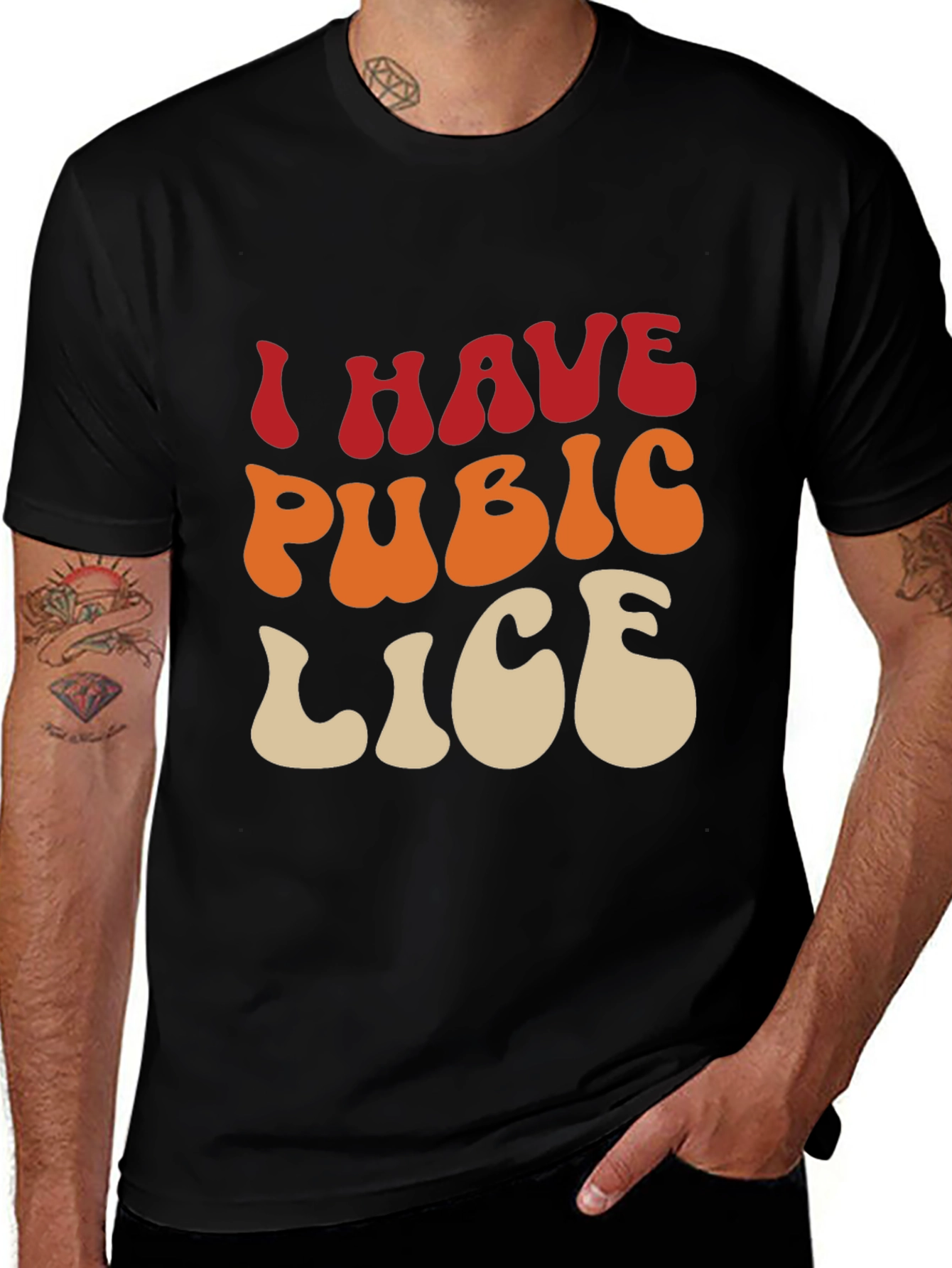 Variant 21 of Humorous "I Have Pubic Lice" Graphic T-Shirt