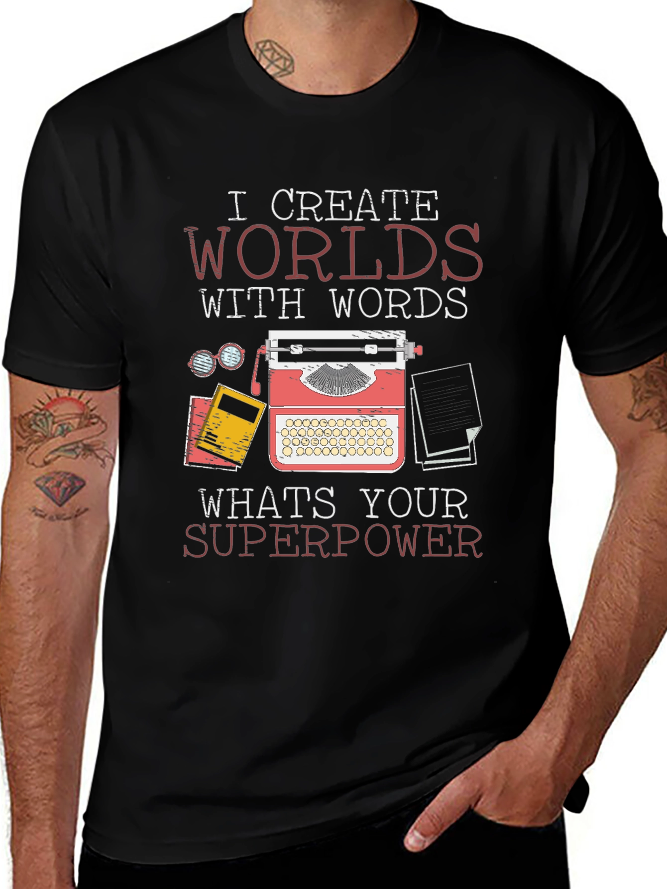 Variant 16 of Writer Superpower T-Shirt - Create Worlds With Words