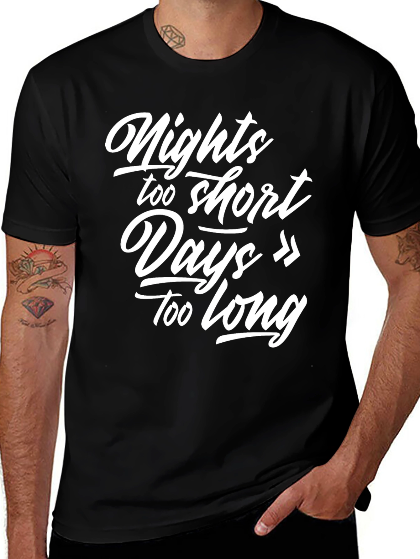 Variant 26 of Nights Too Short Days Too Long Graphic T-Shirt