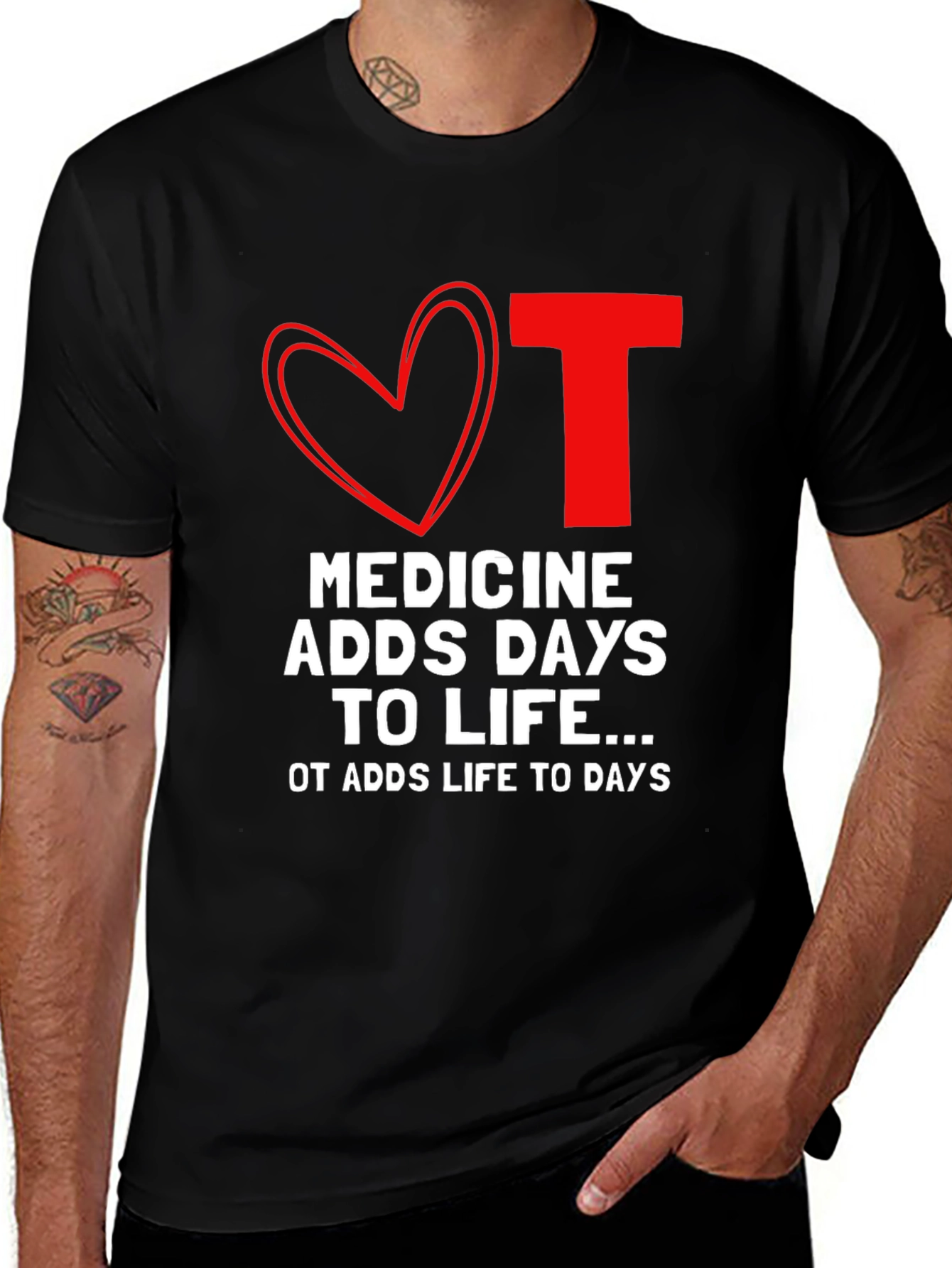 OT Medicine Adds Life to Days Black T-Shirt