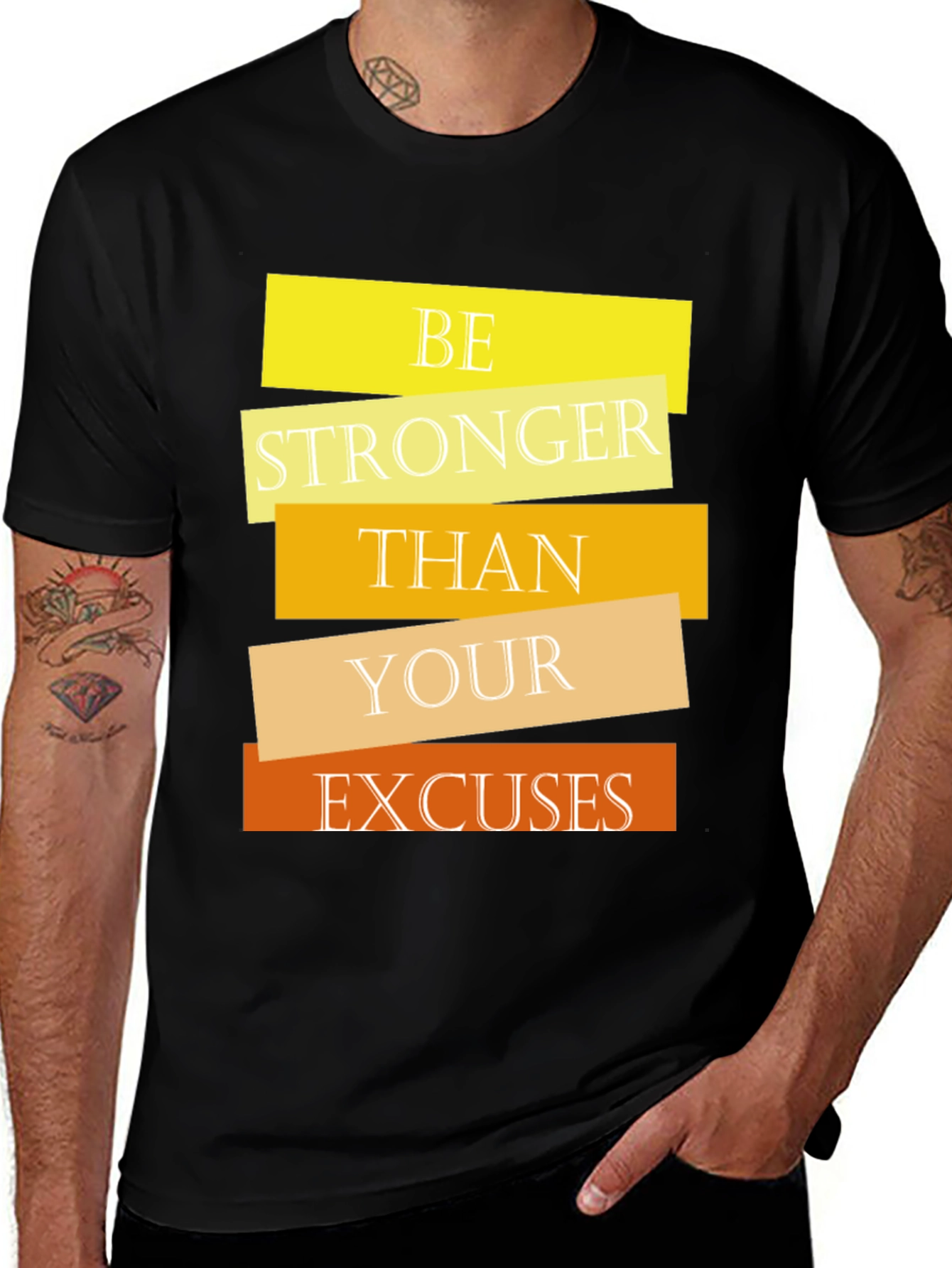 Variant 8 of Motivational T-Shirt: Be Stronger Than Your Excuses