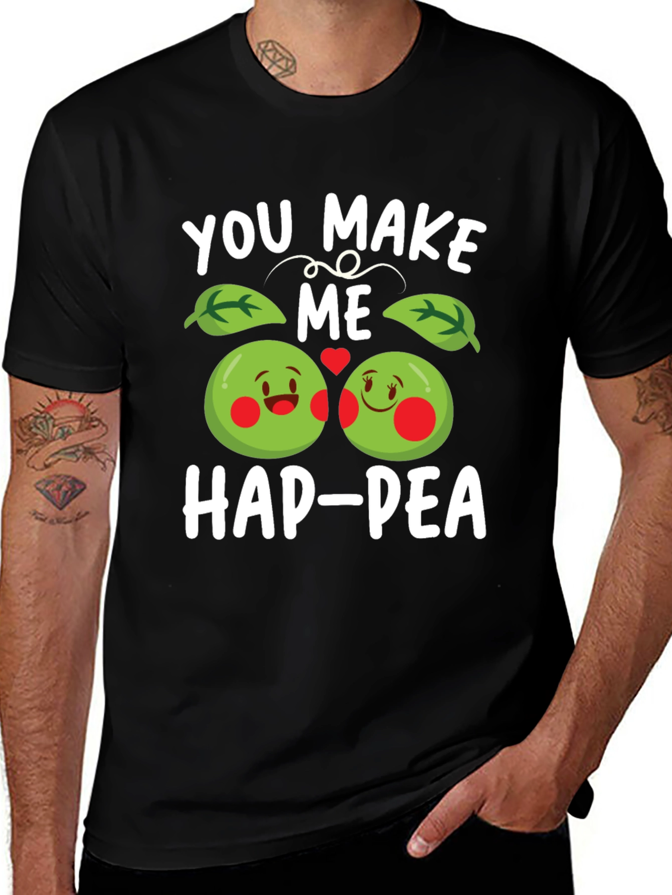 Variant 30 of You Make Me Hap-Pea T-Shirt - Cute Pun Tee