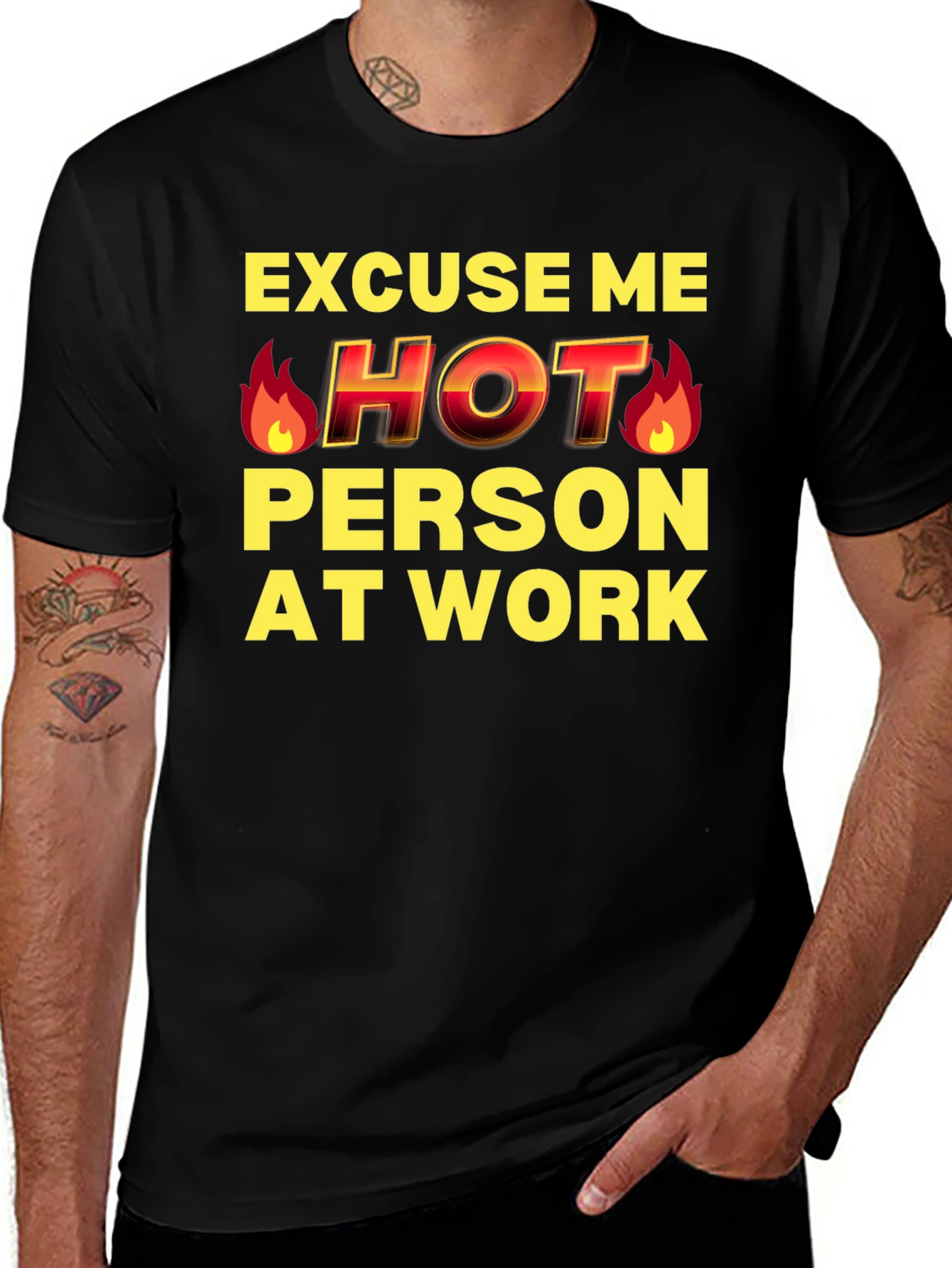 Variant 30 of Excuse Me Hot Person At Work Funny T-Shirt