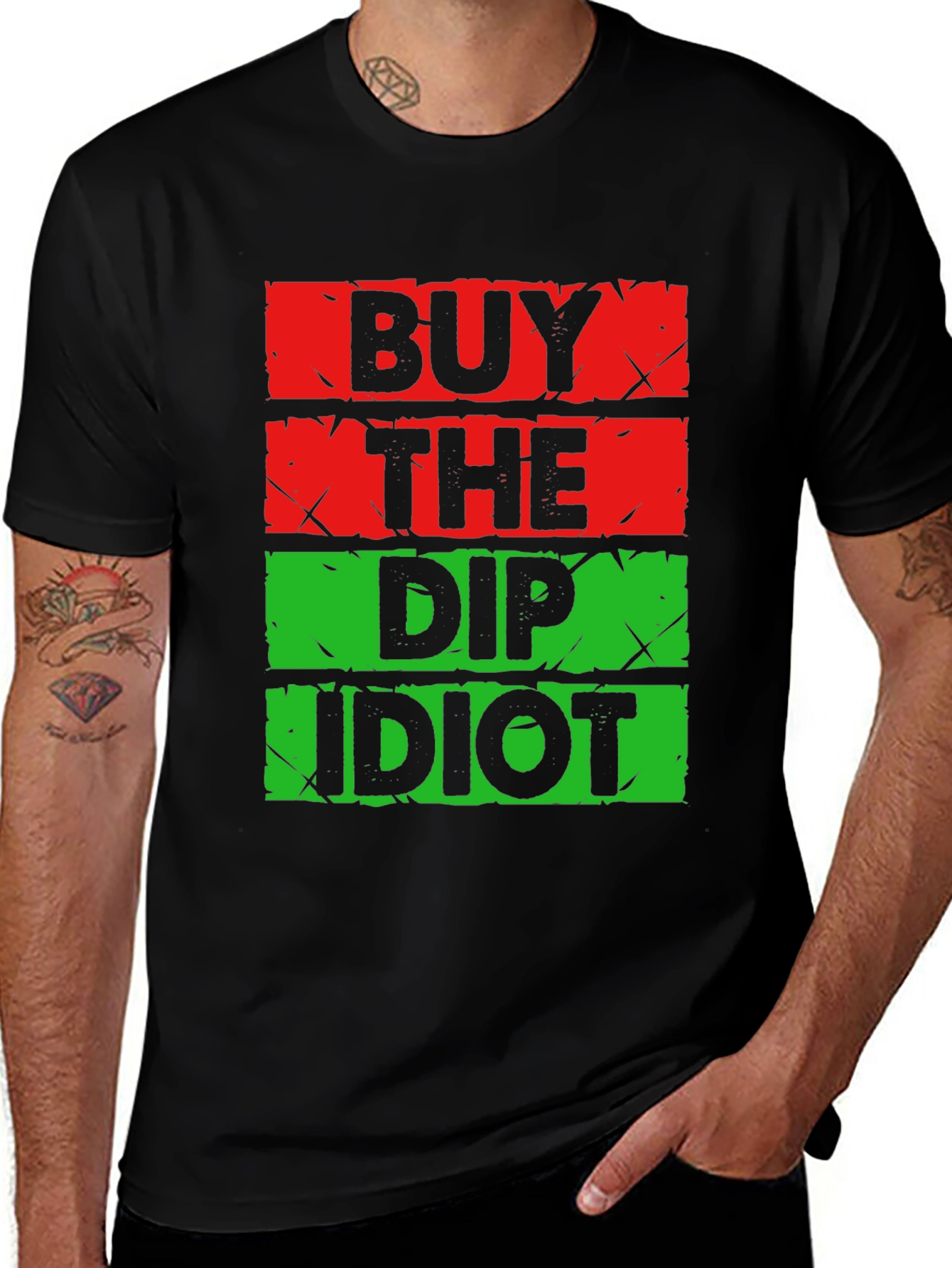 Variant 22 of Buy the Dip Idiot T-Shirt Funny Meme Crypto Stock Market Trader Tee