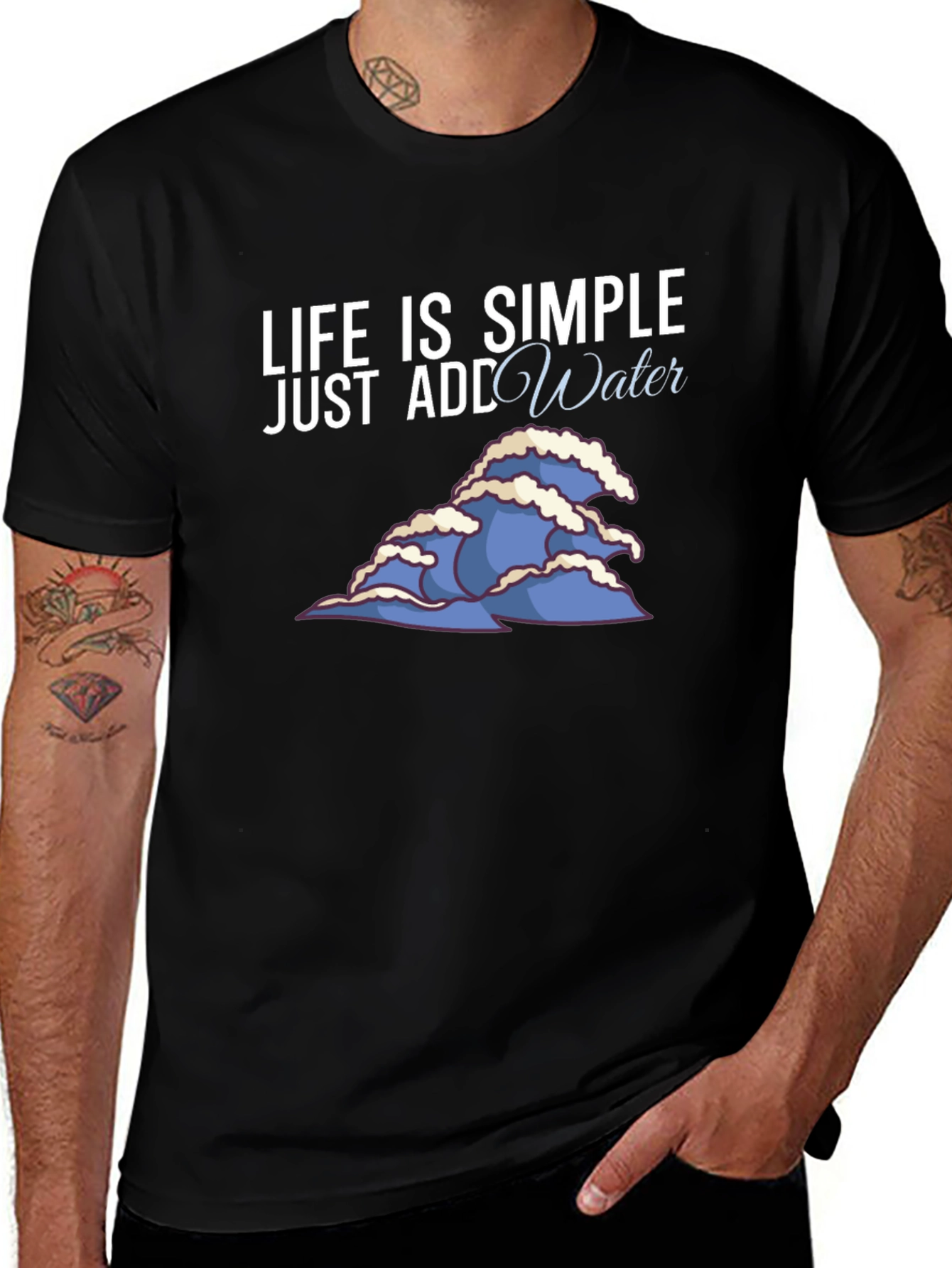 Variant 17 of Life is Simple Add Water Graphic Tee