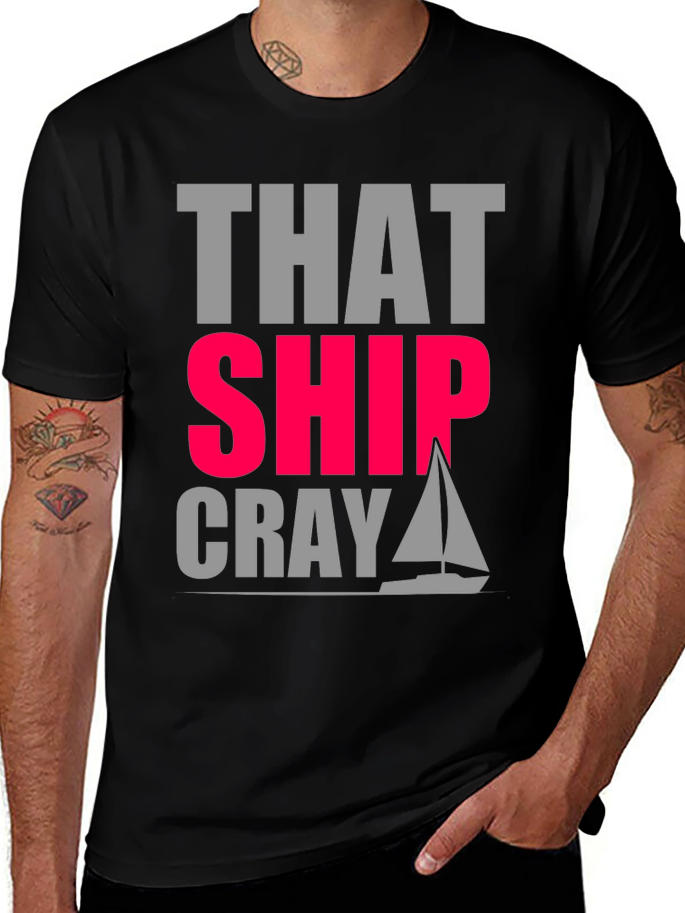 Variant 5 of That Ship Cray T-Shirt - Funny Sailing Tee