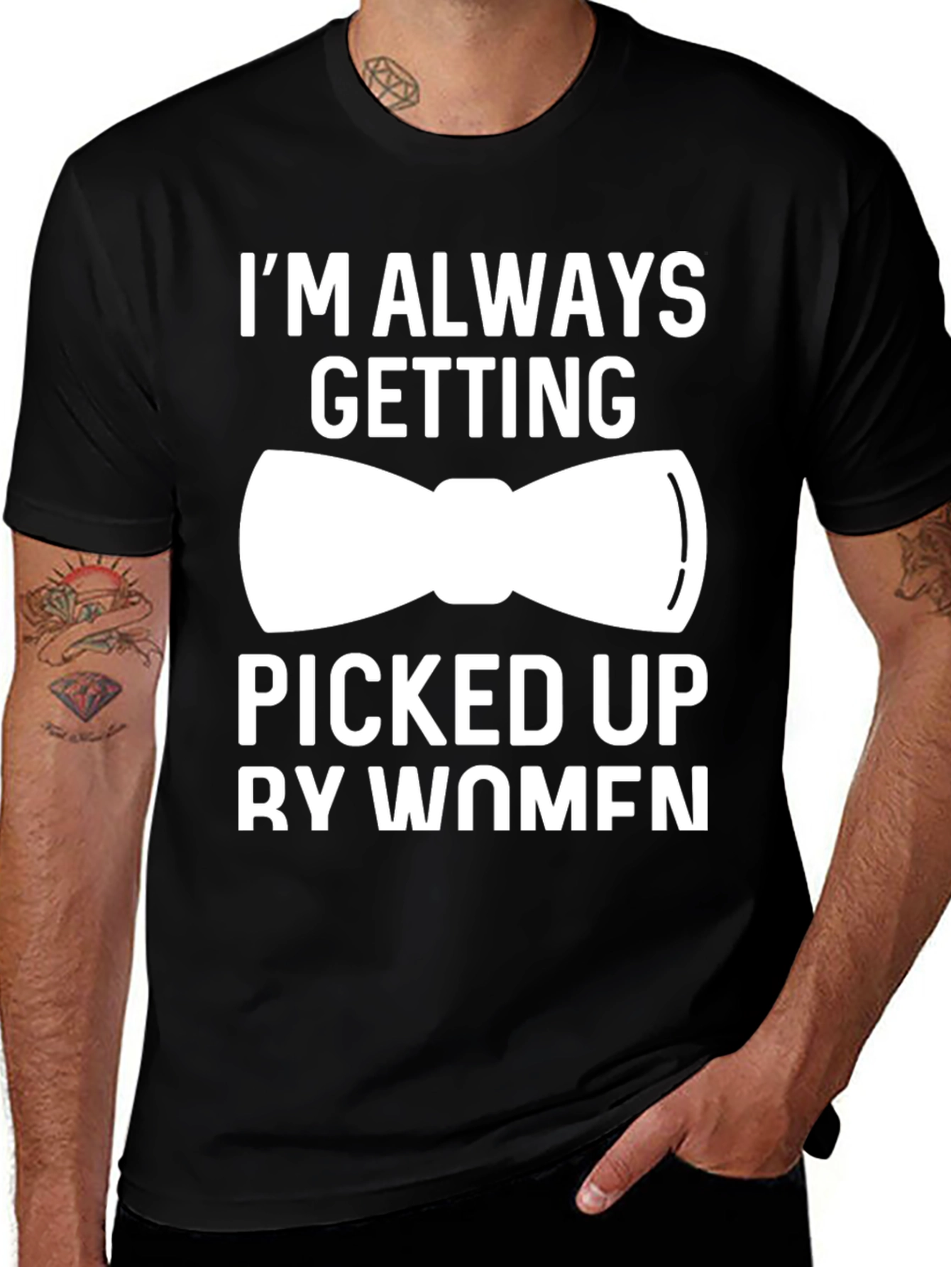 Variant 11 of Funny "Picked Up By Women" Bow Tie T-Shirt