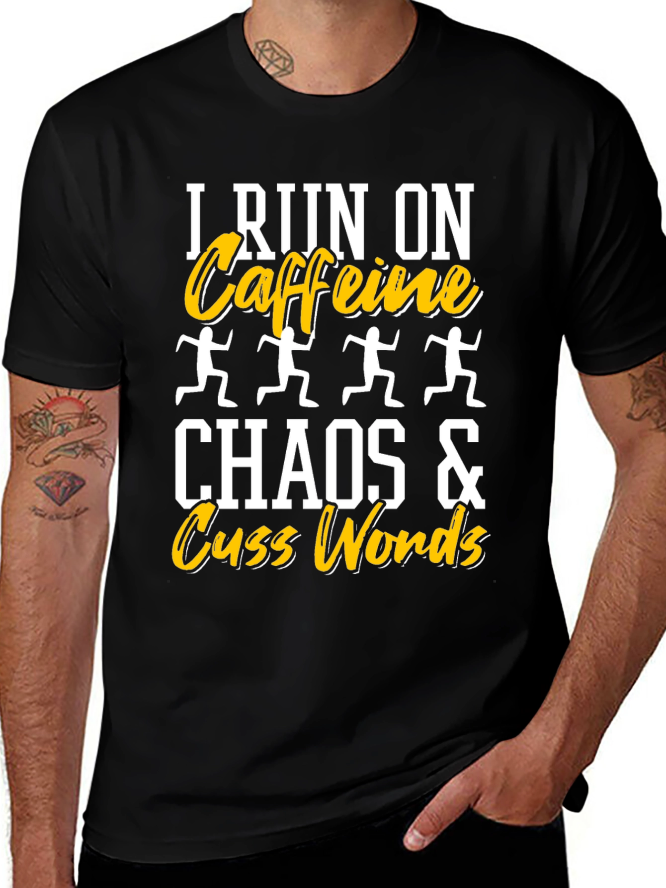 Variant 27 of I Run On Caffeine, Chaos, Cuss Words T-Shirt