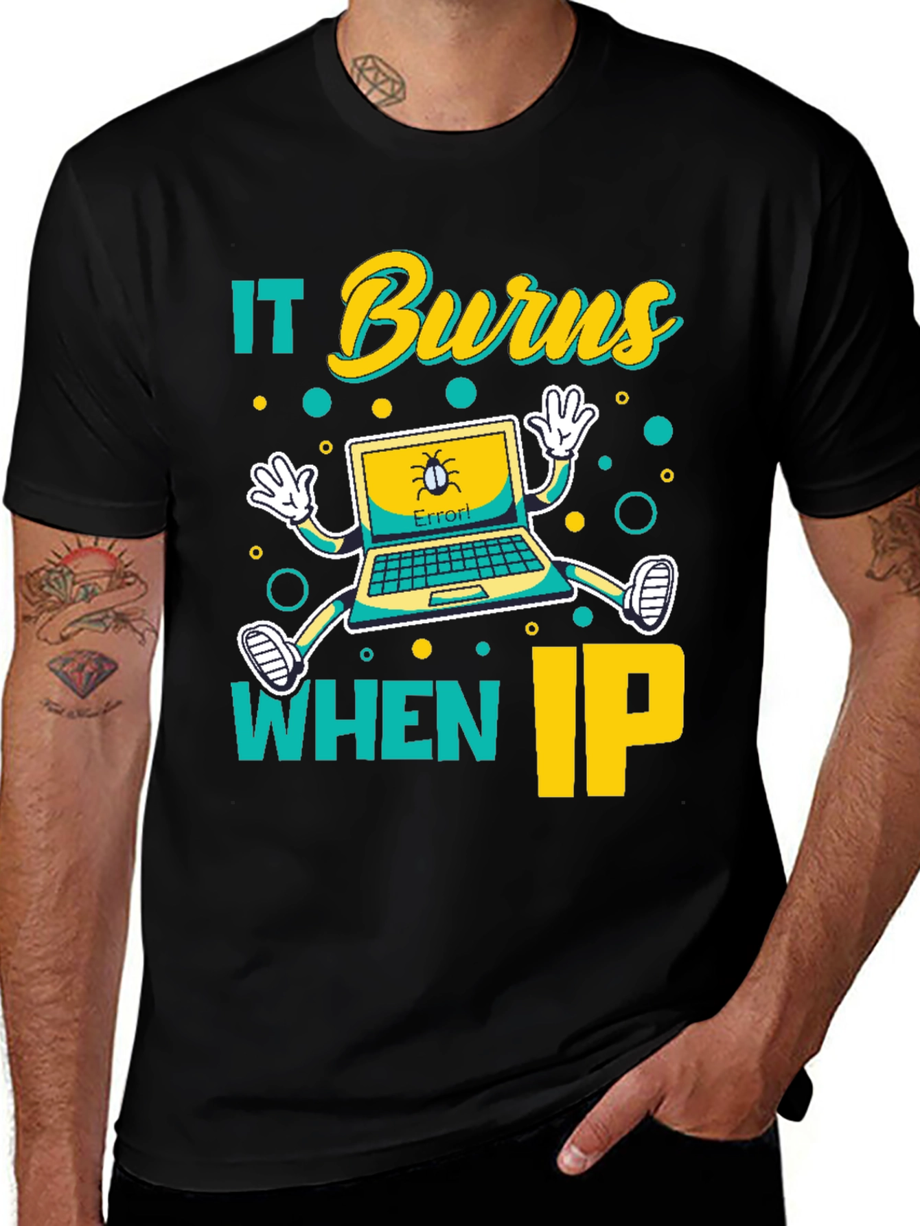 Funny IT Burns When IP Men's Graphic T-Shirt