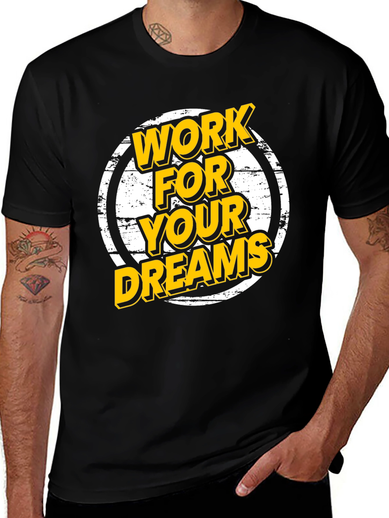 Variant 8 of Work For Your Dreams Graphic T-Shirt