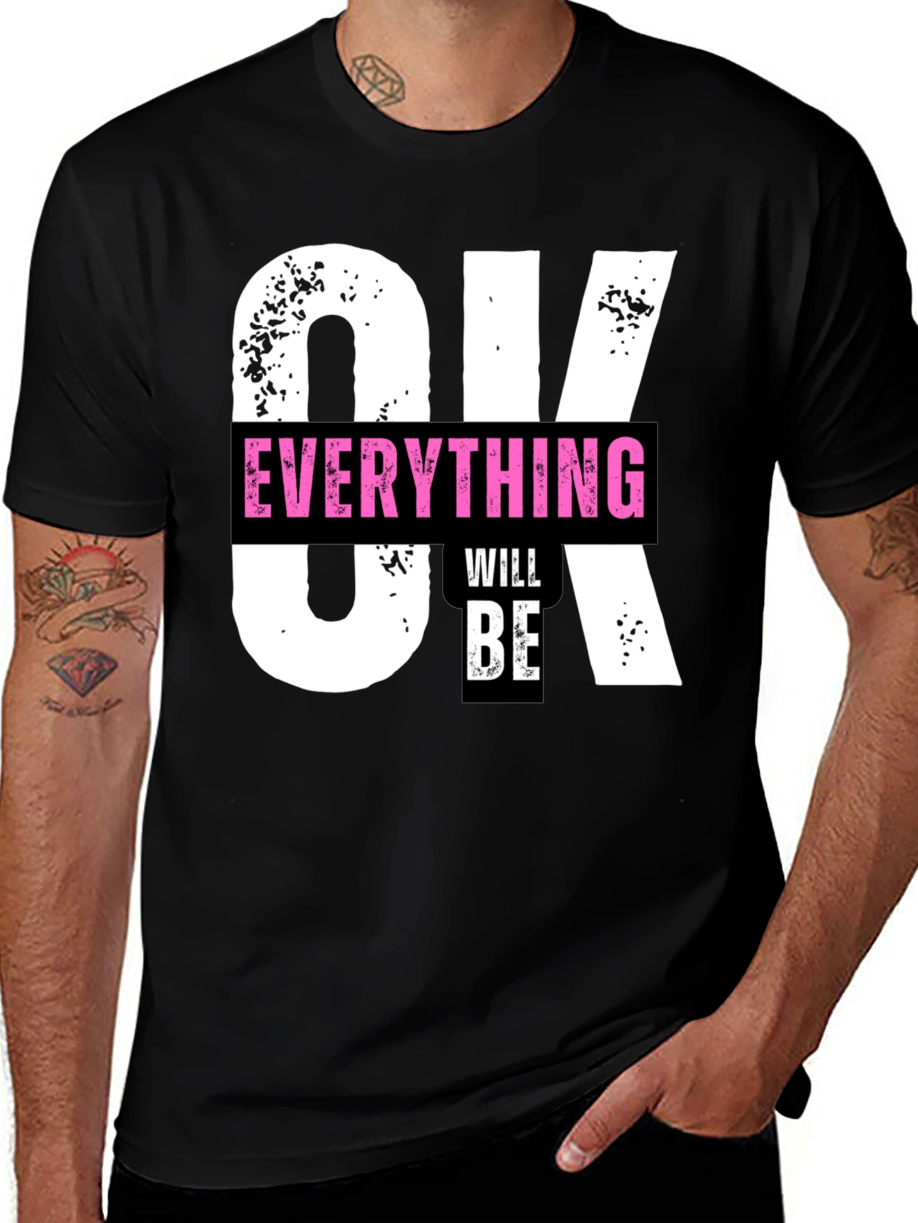 Everything Will Be OK T-Shirt - Comfort & Style