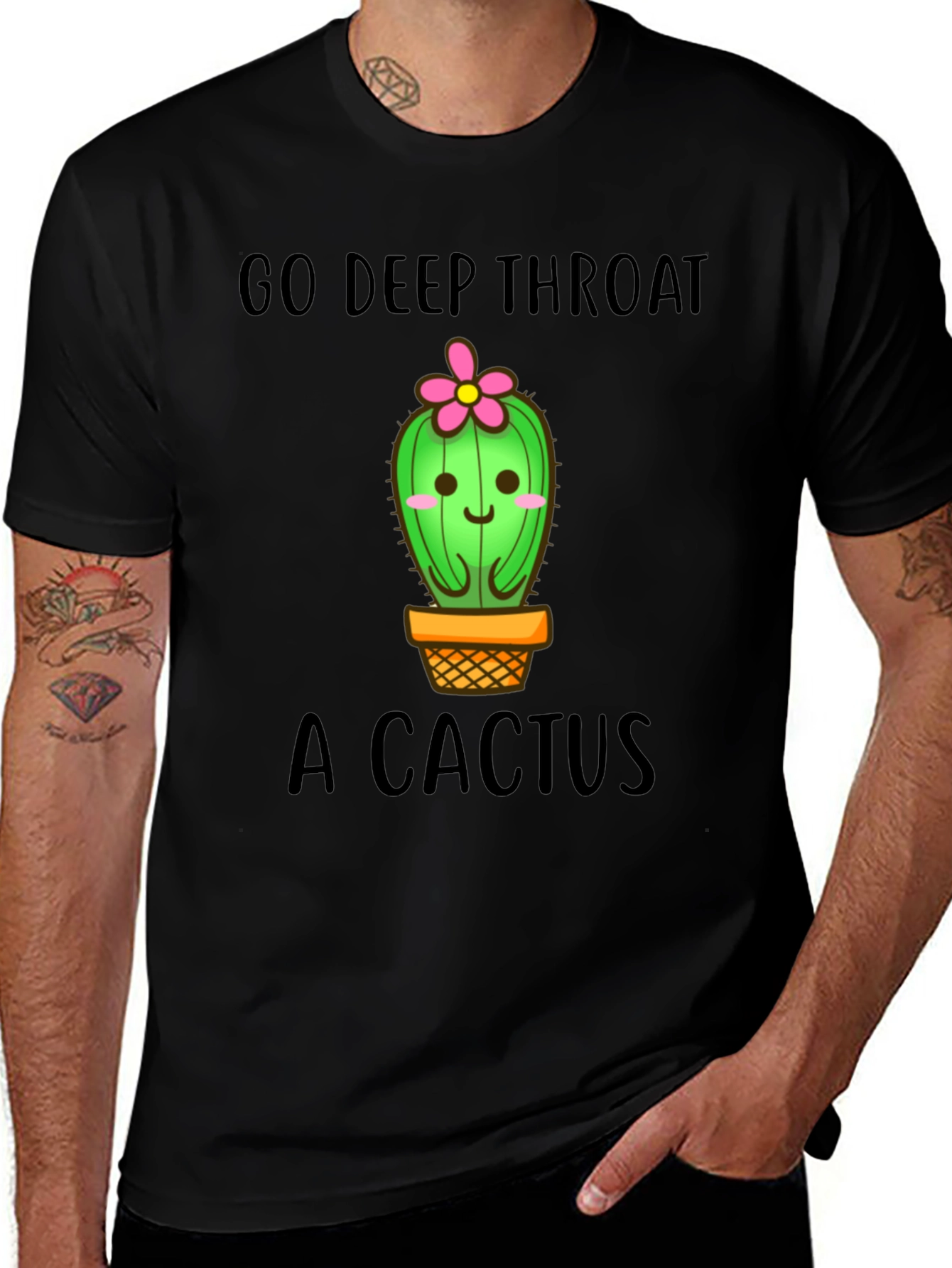 Variant 9 of Go Deep Throat a Cactus Funny Graphic Tee