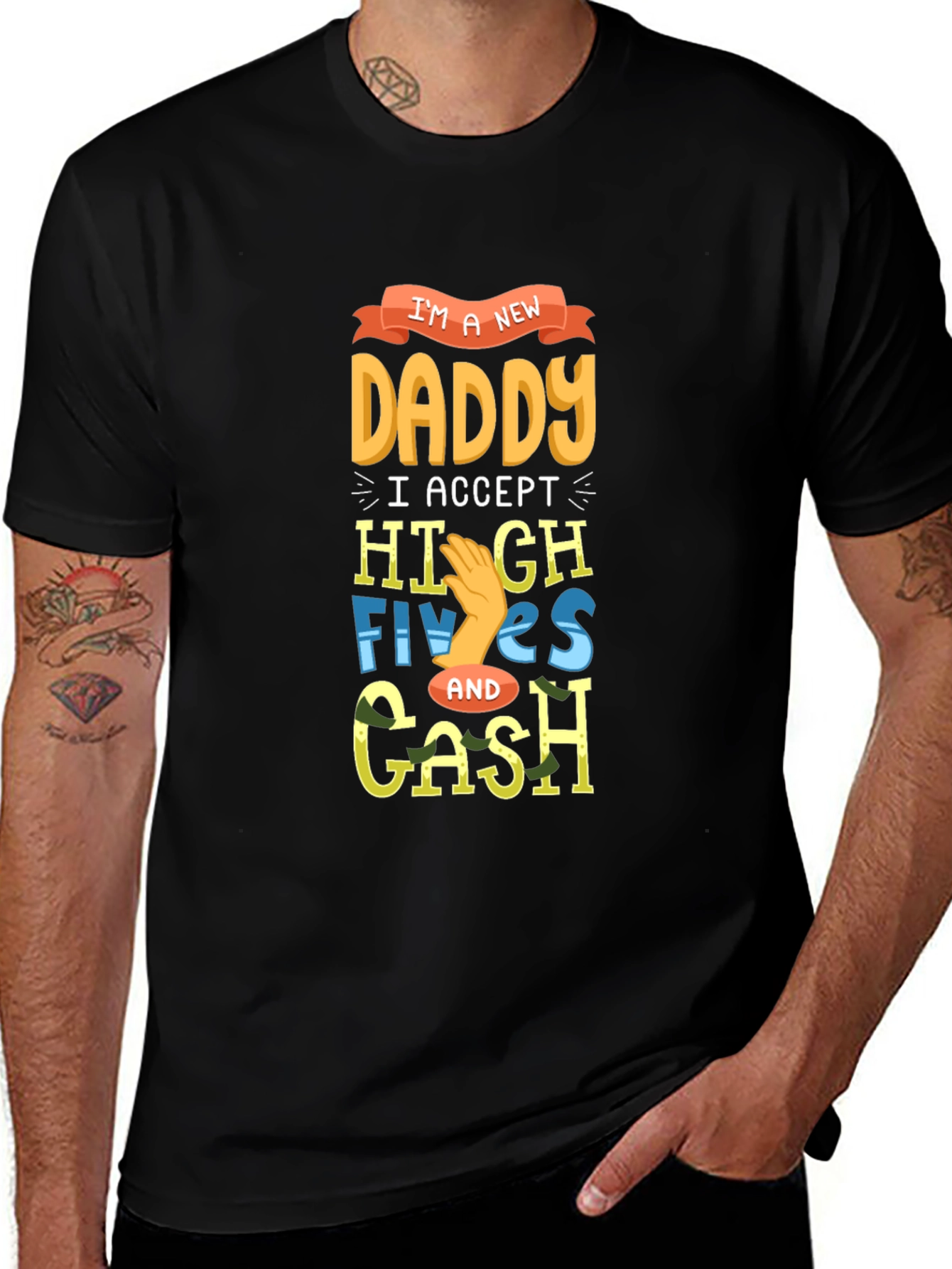 Variant 21 of New Daddy High Fives and Cash Graphic Tee