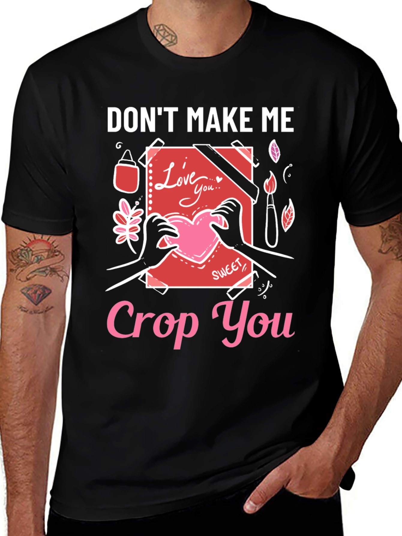 Variant 15 of Don't Make Me Crop You - Novelty T-Shirt