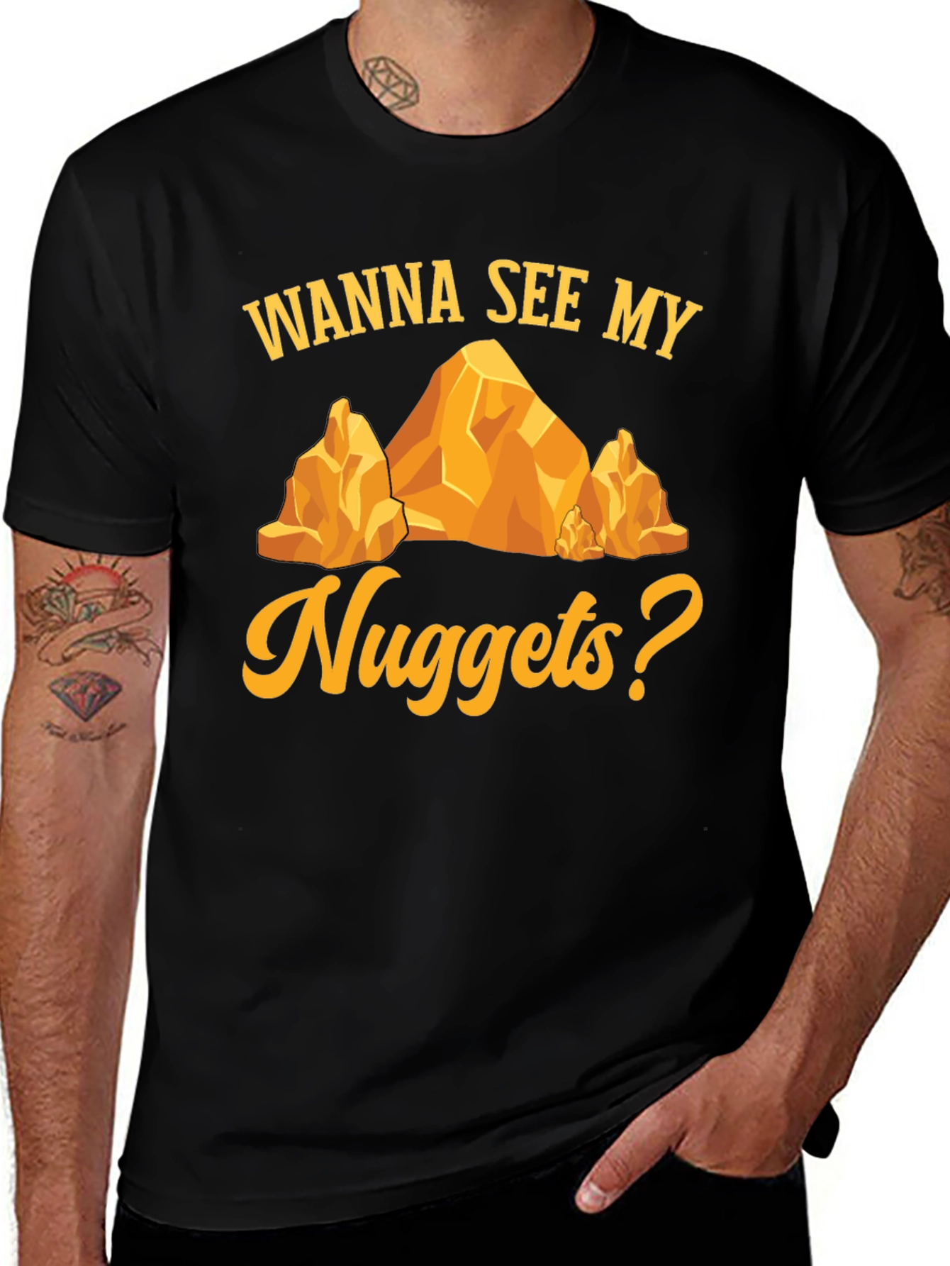 Wanna See My Nuggets T-Shirt - Funny Gold Nugget Tee
