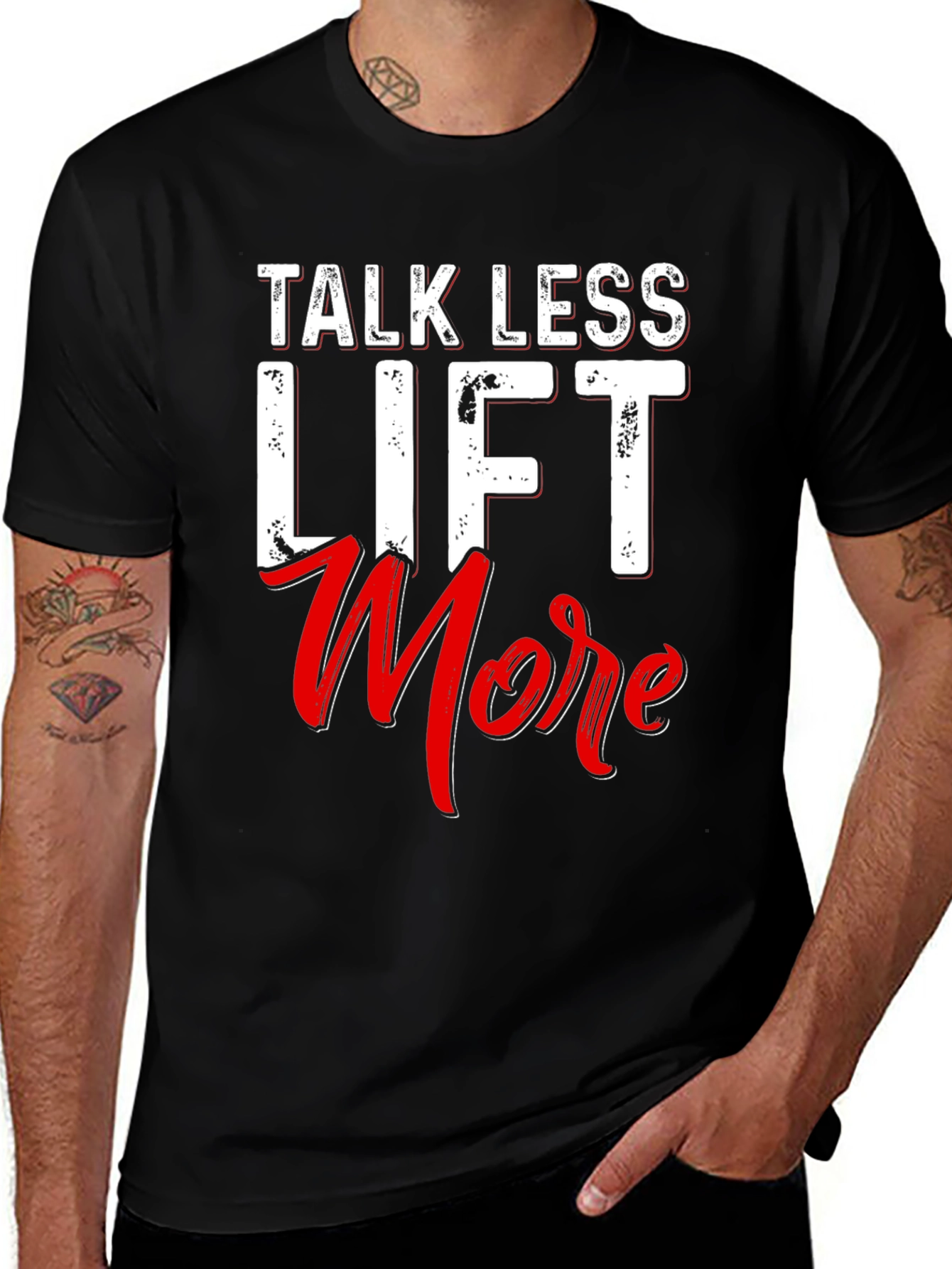 Variant 18 of Talk Less Lift More Black T-Shirt