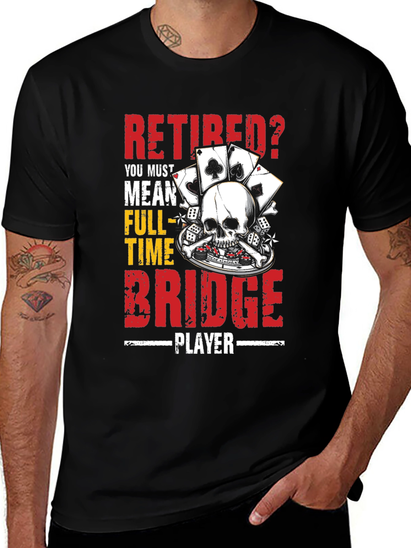 Variant 14 of Retired Full Time Bridge Player Graphic T-Shirt