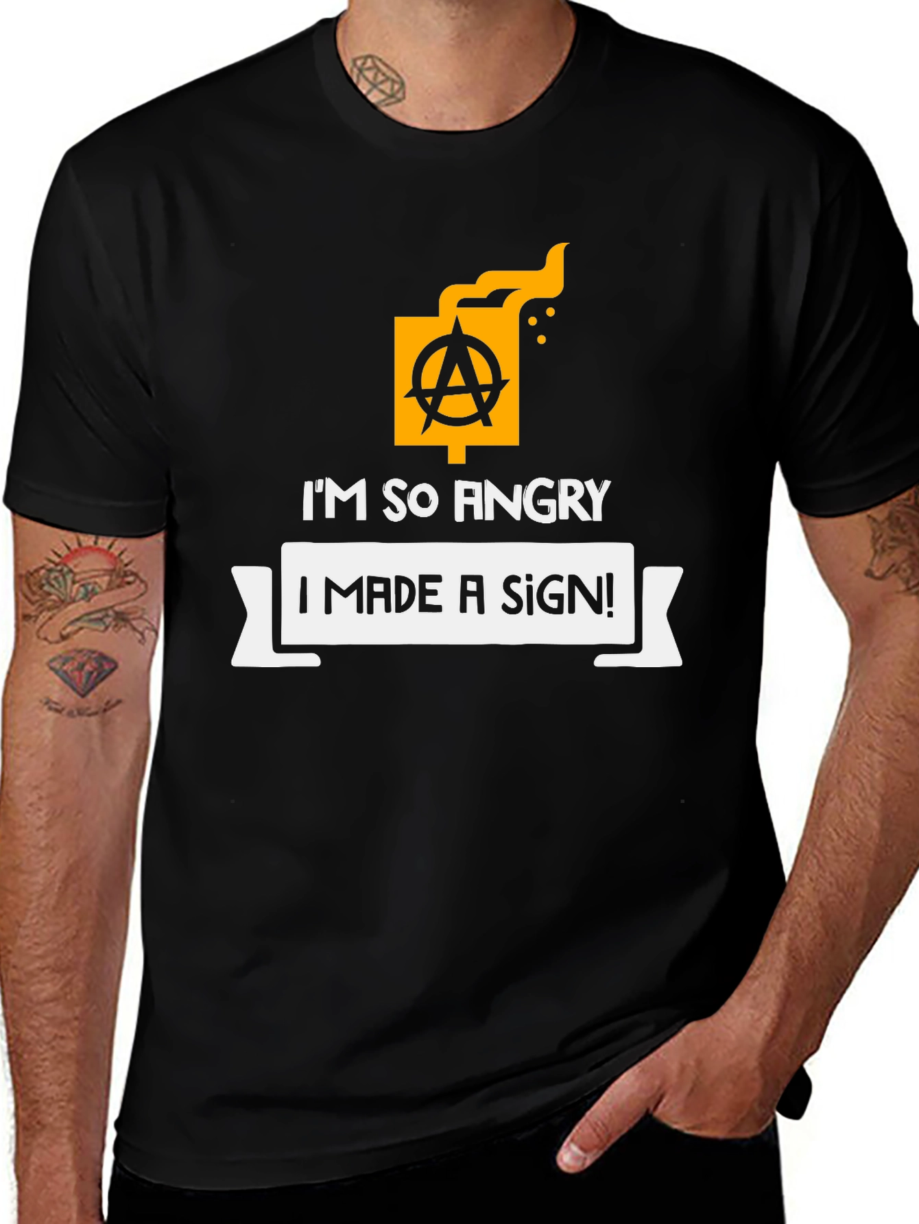 Variant 30 of I'm So Angry I Made A Sign T-Shirt