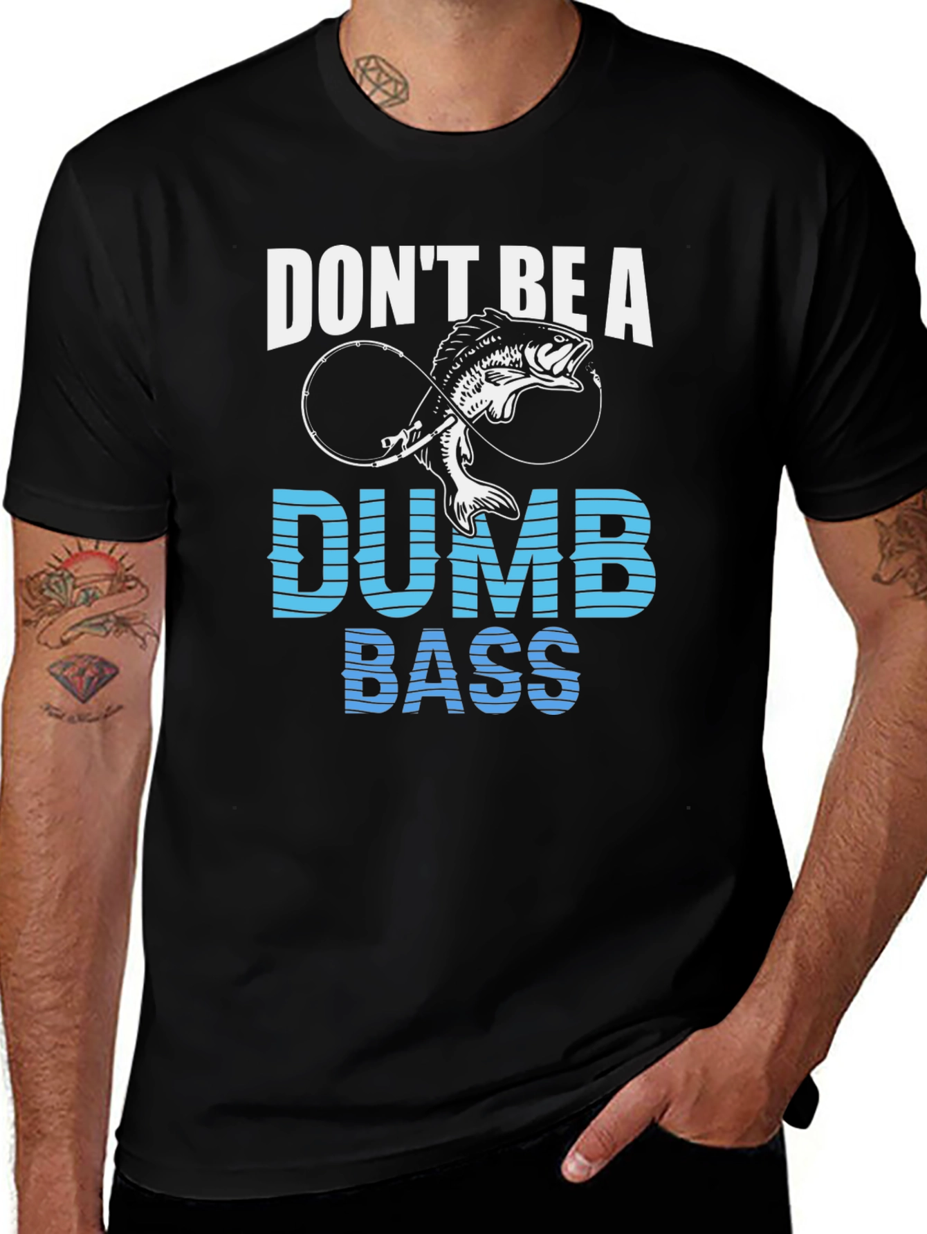 Variant 3 of Don't Be A Dumb Bass Graphic T-Shirt