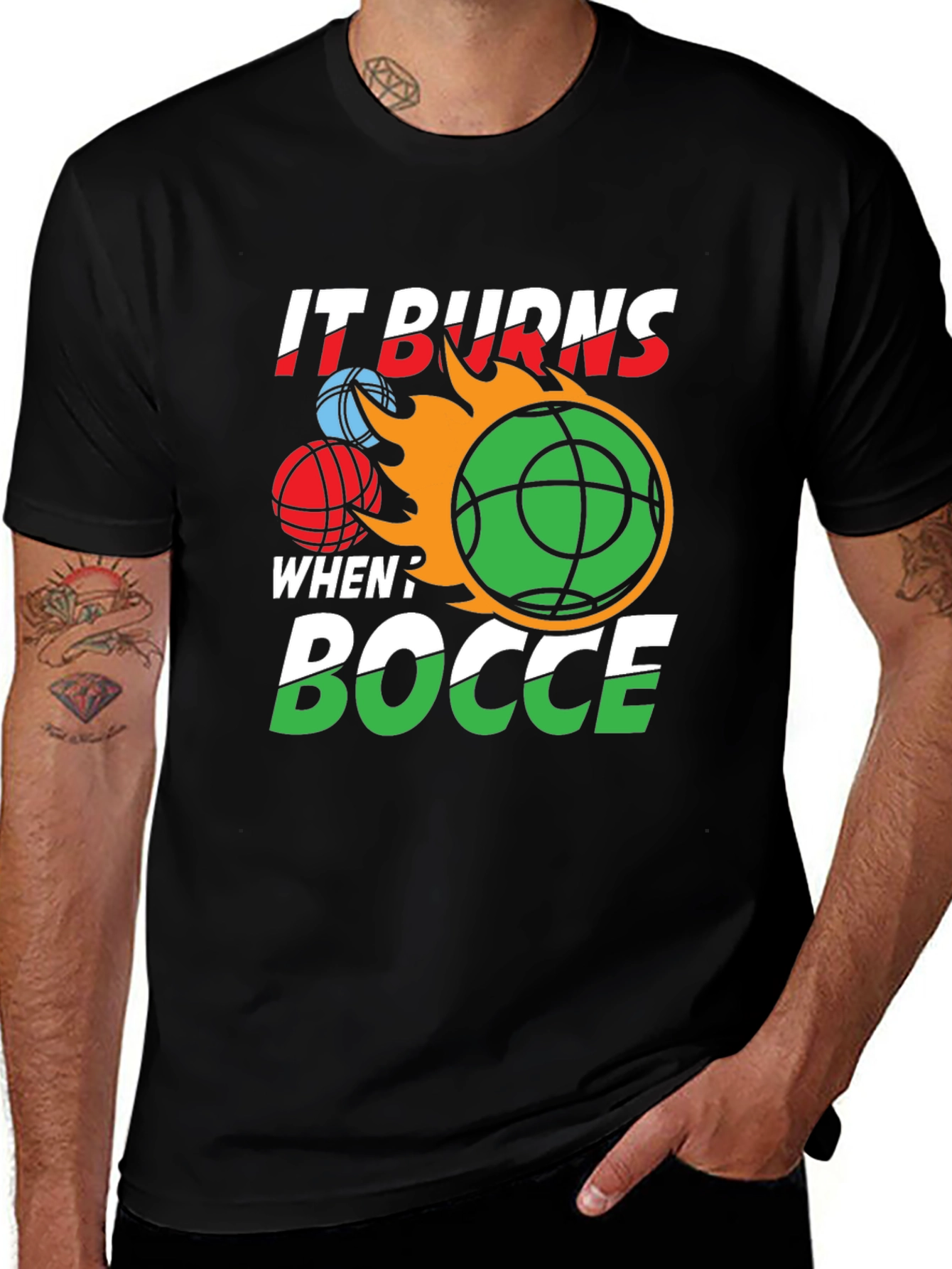 Variant 20 of It Burns When? Bocce T-Shirt