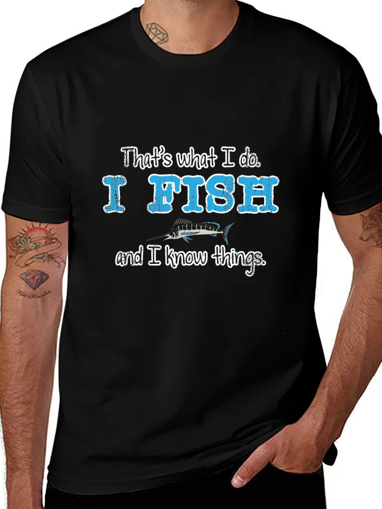 Variant 6 of I Fish and I Know Things Black T-Shirt