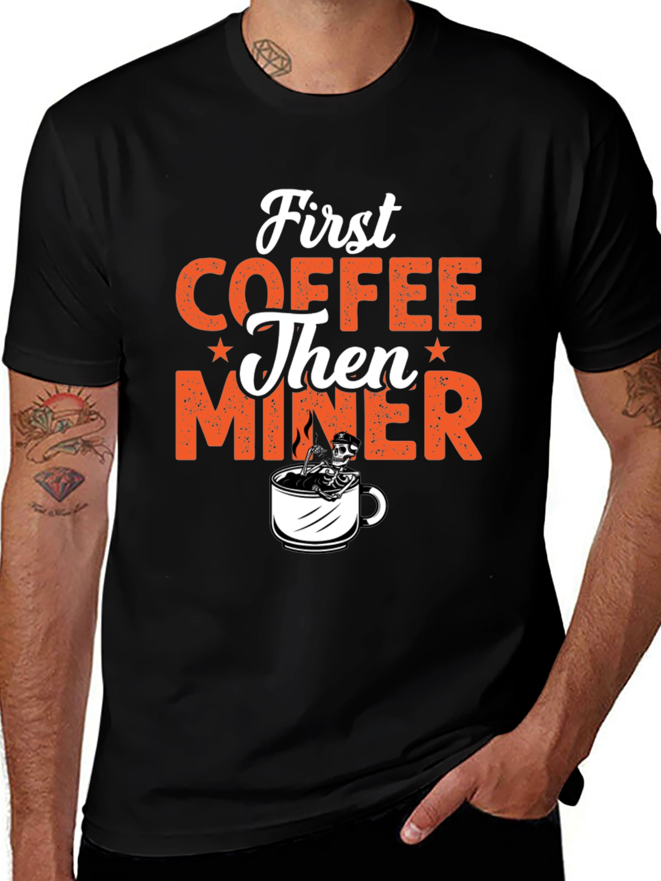 Variant 10 of Coffee Then Miner Graphic T-Shirt