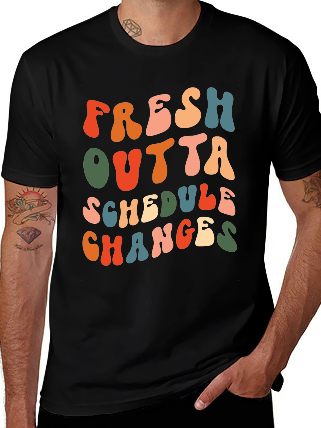 Variant 8 of Fresh Outta Schedule Changes Graphic Tee