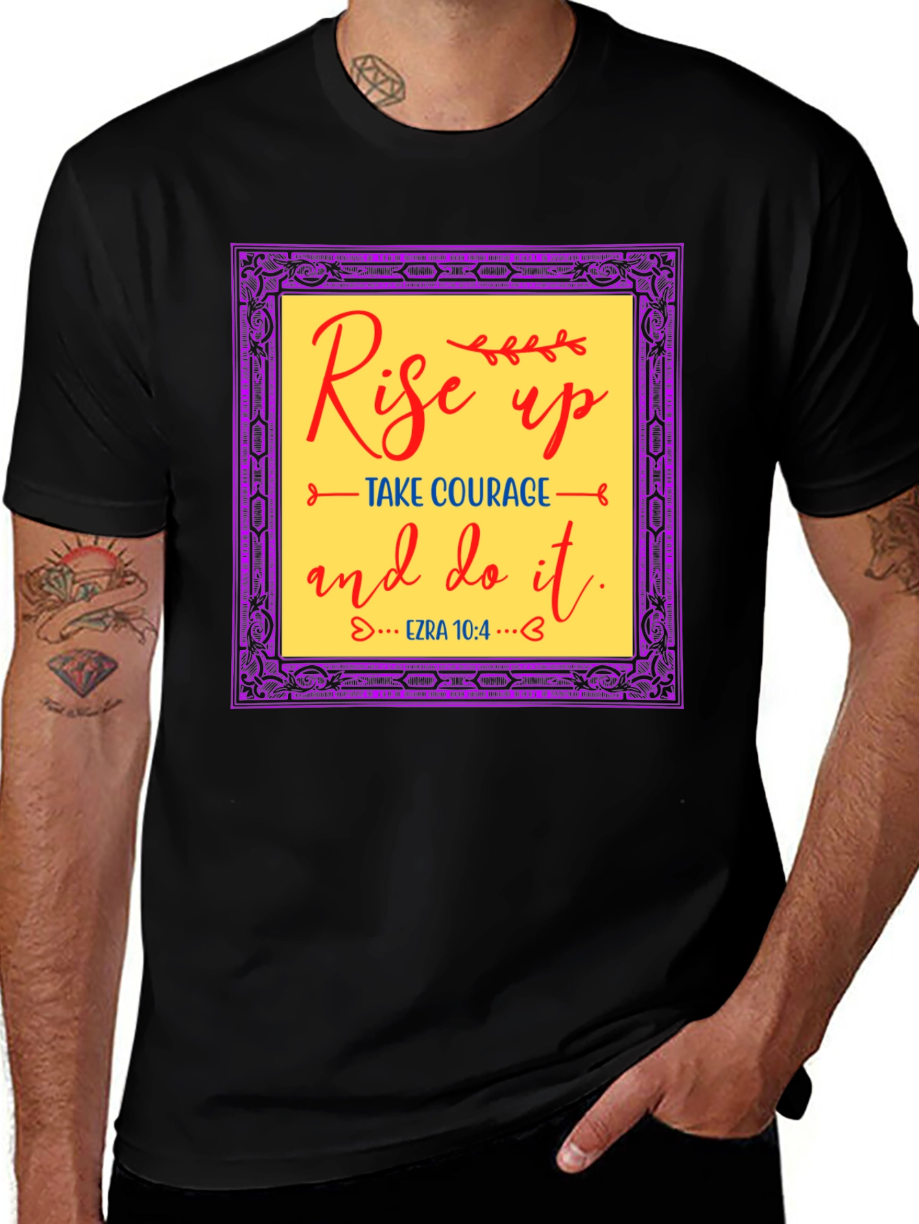 Rise Up Graphic Tee - Ezra 10:4 Courage T-Shirt
