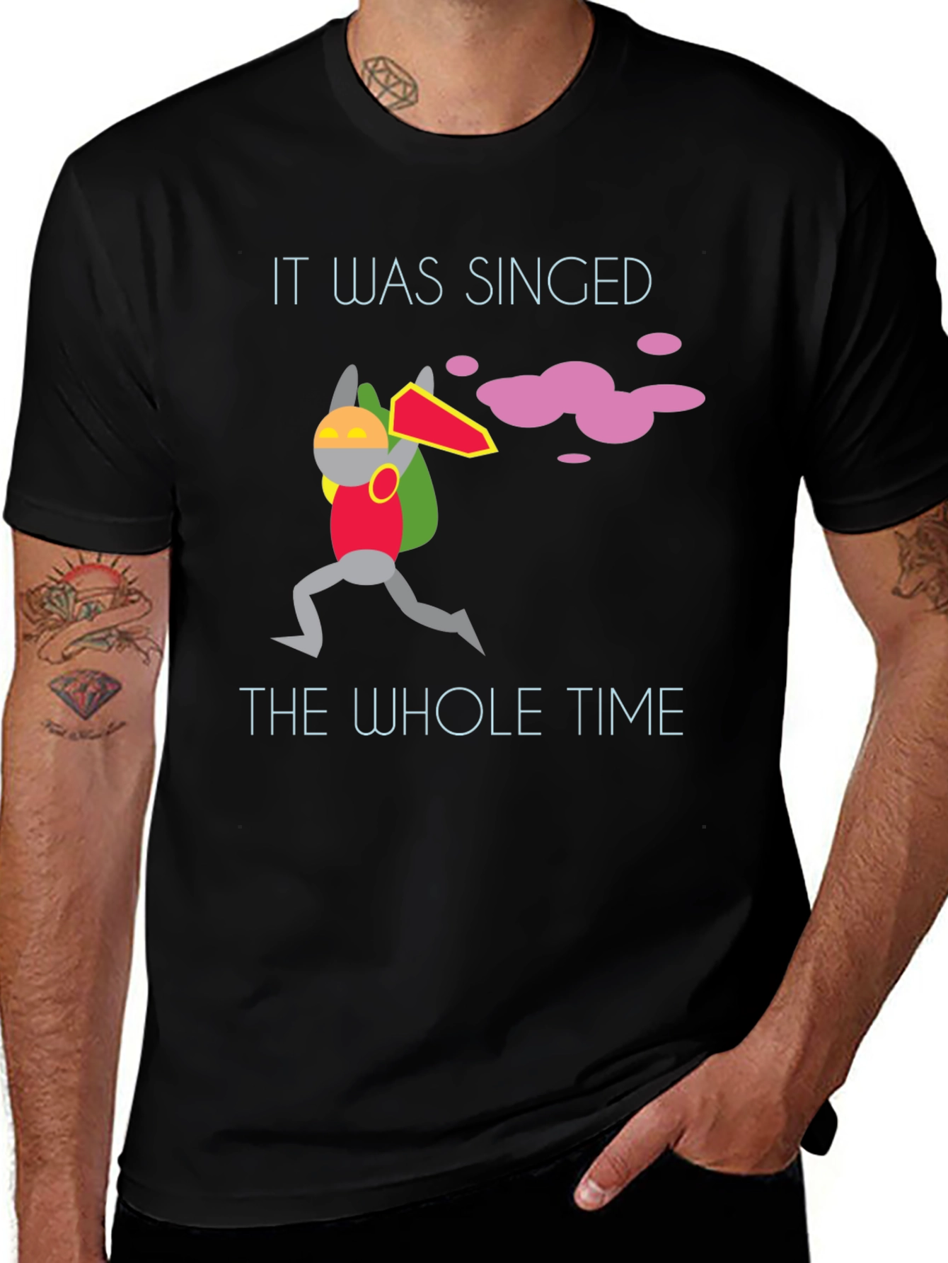 Variant 10 of It Was Singed The Whole Time Black T-Shirt