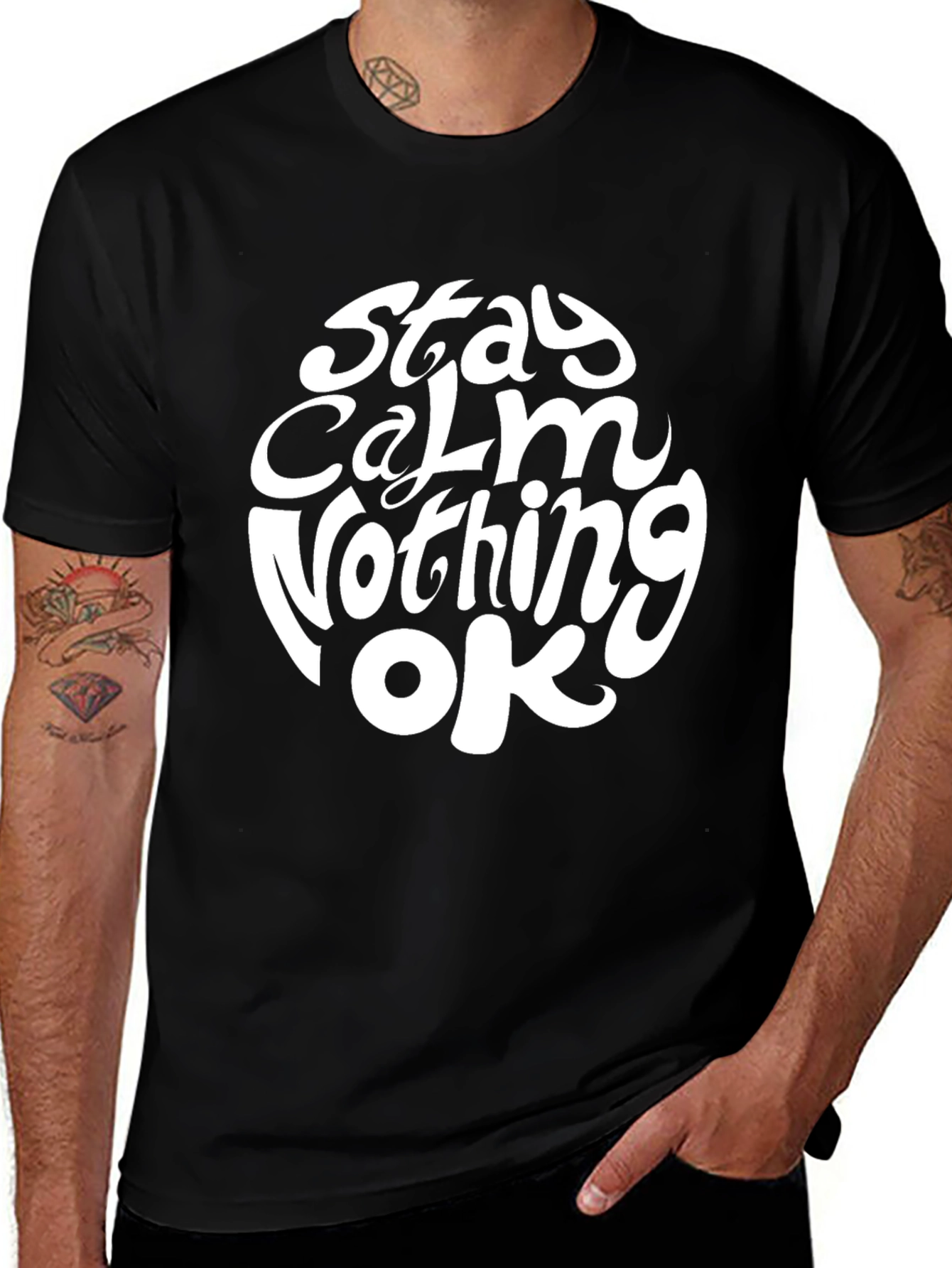 Variant 20 of Stay Calm Nothing OK T-Shirt