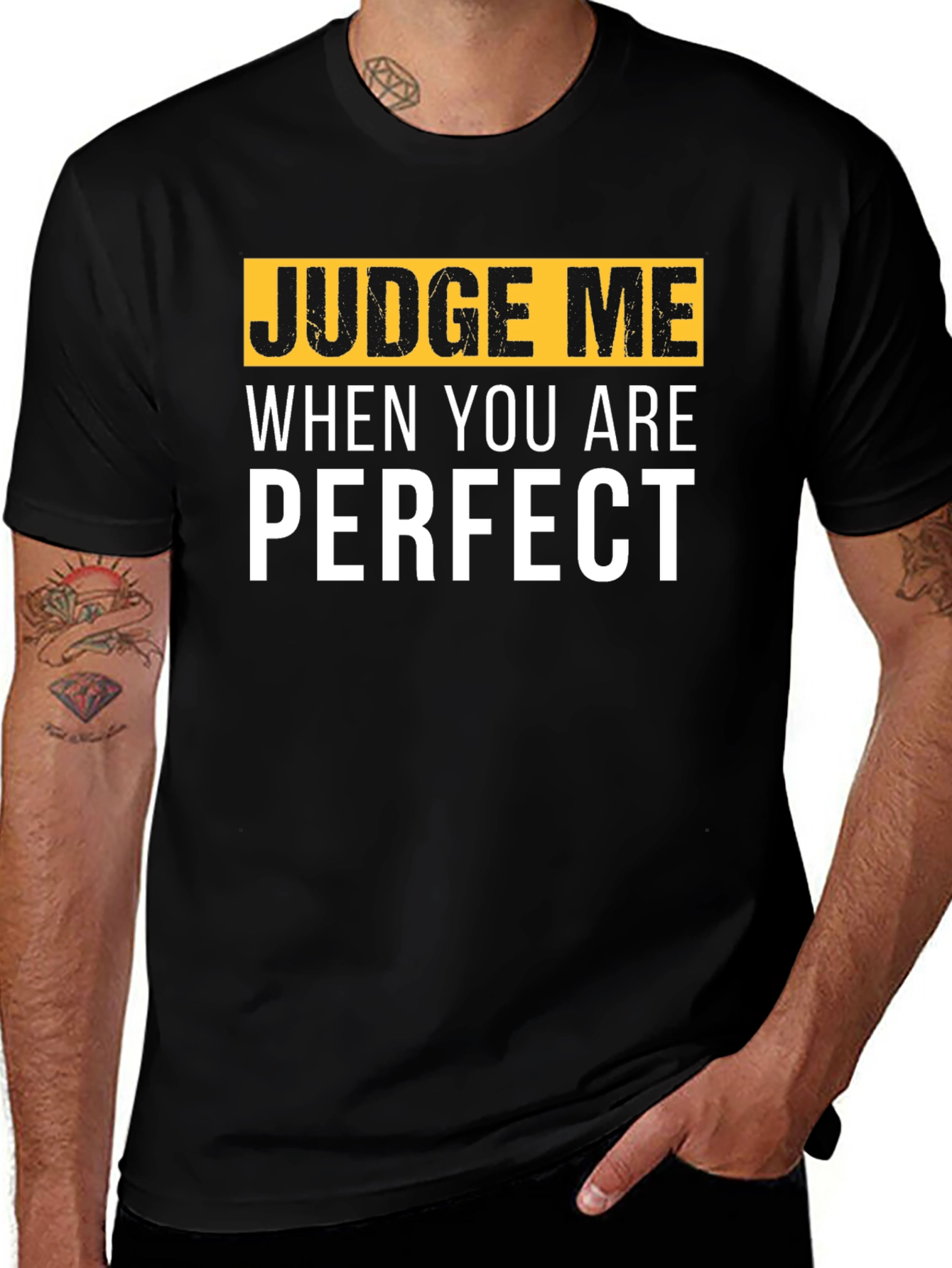 Variant 10 of Judge Me When You Are Perfect T-Shirt