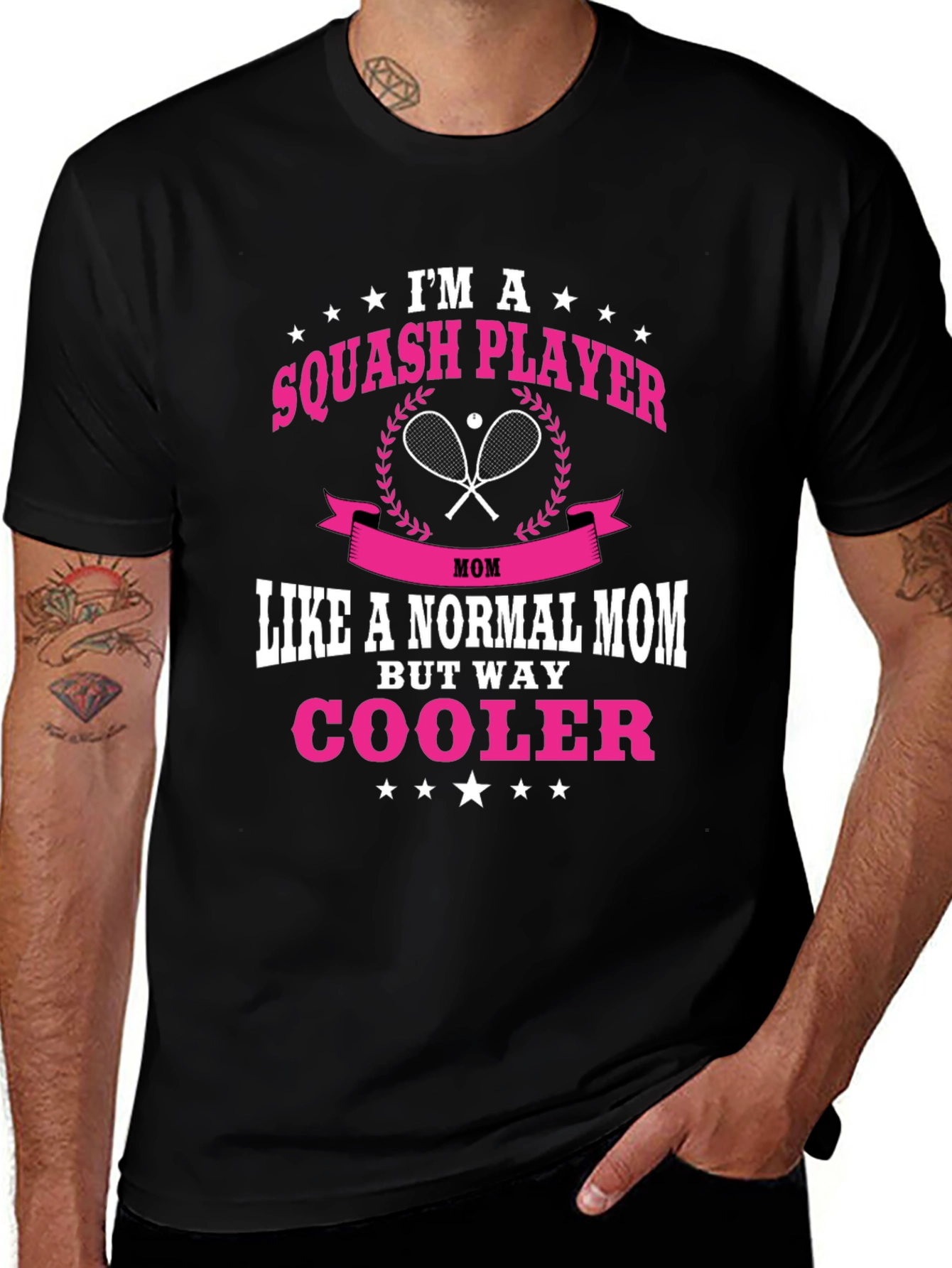Variant 13 of Squash Player Mom T-Shirt: Way Cooler!