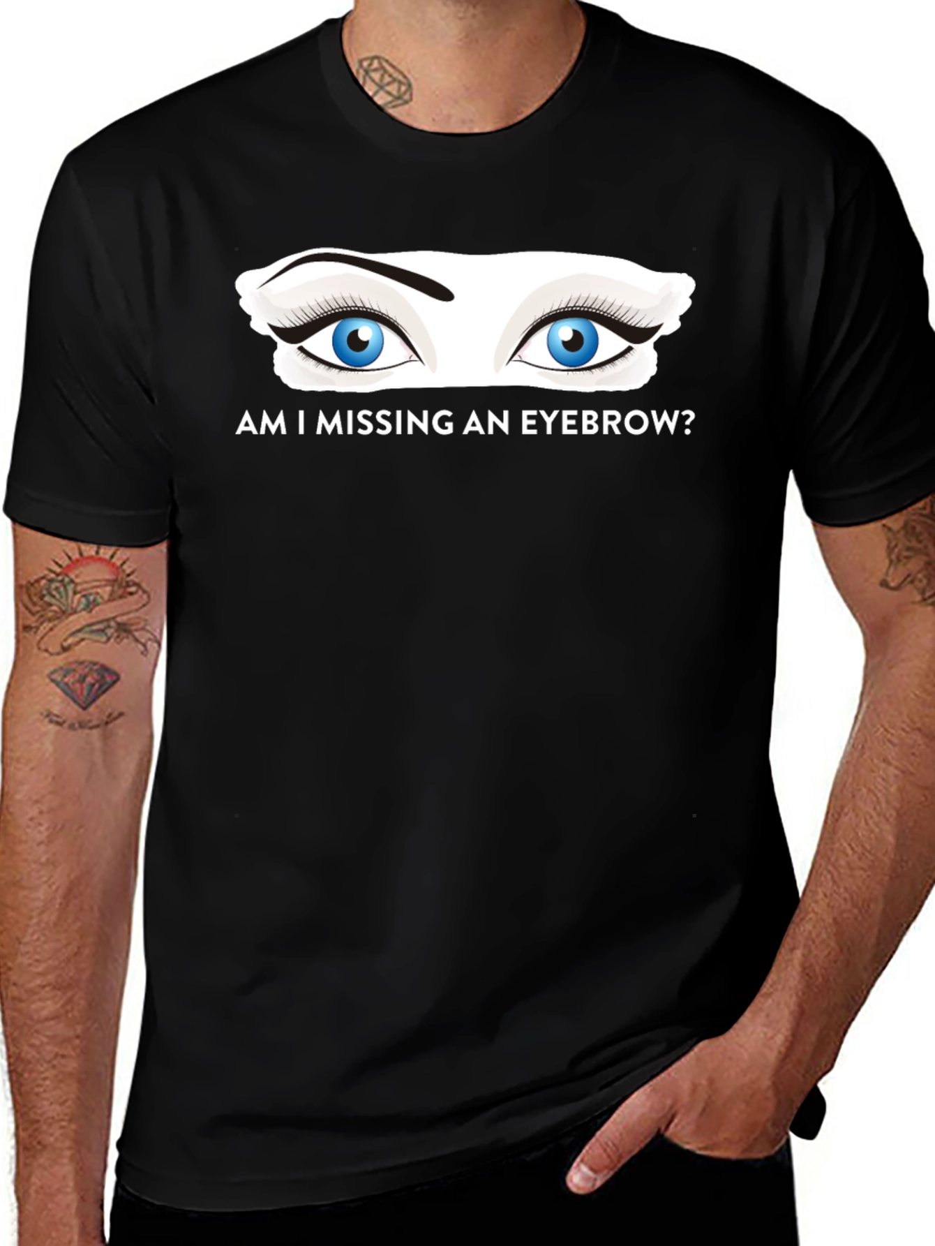 Variant 10 of Am I Missing an Eyebrow? Graphic Tee
