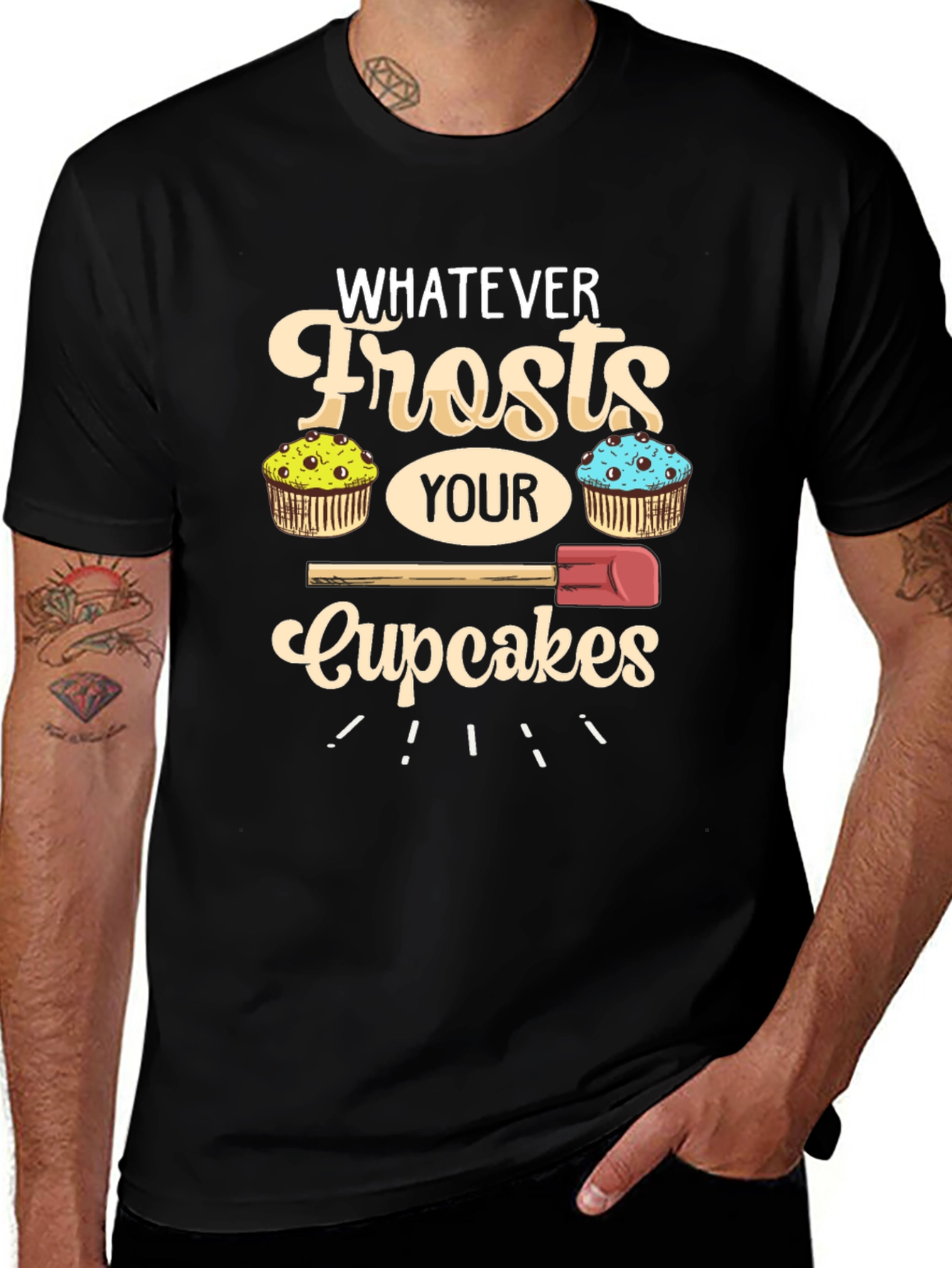 Variant 25 of Whatever Frosts Your Cupcakes Graphic Tee