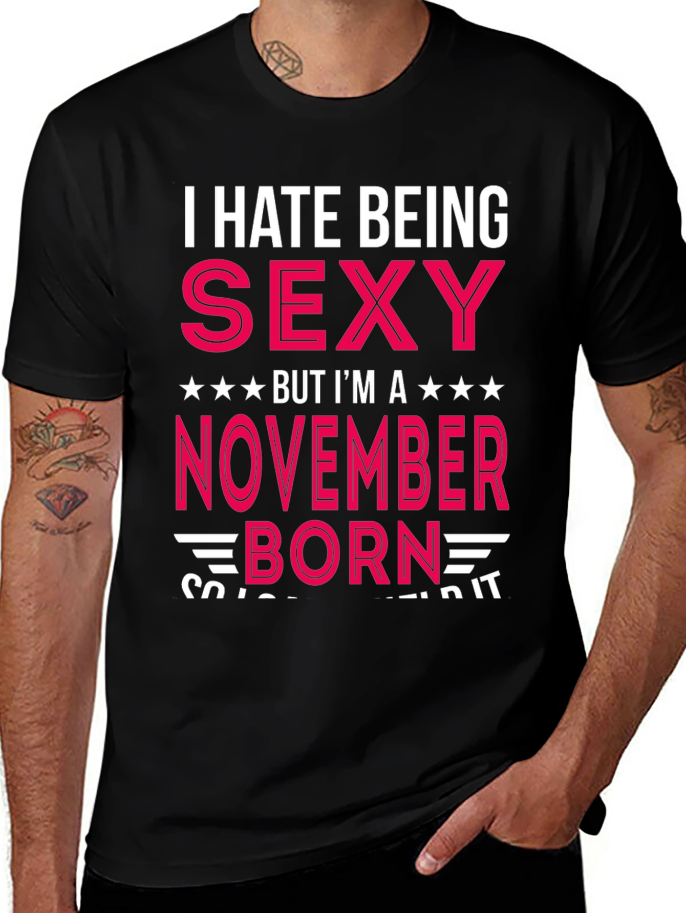 Variant 21 of I Hate Being Sexy November Born T-Shirt