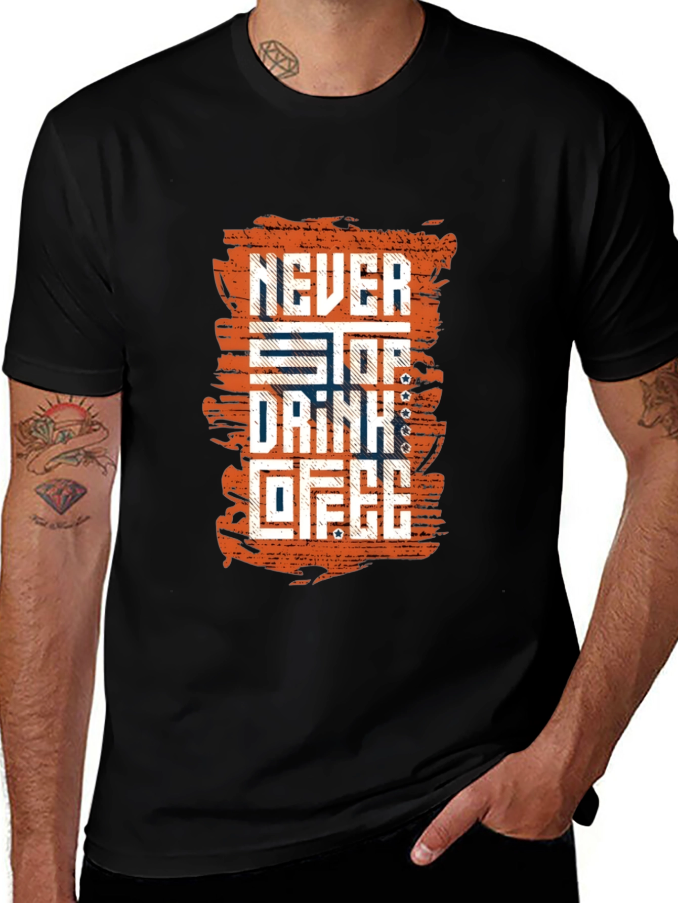 Variant 26 of Never Stop Drinking Coffee Graphic T-Shirt