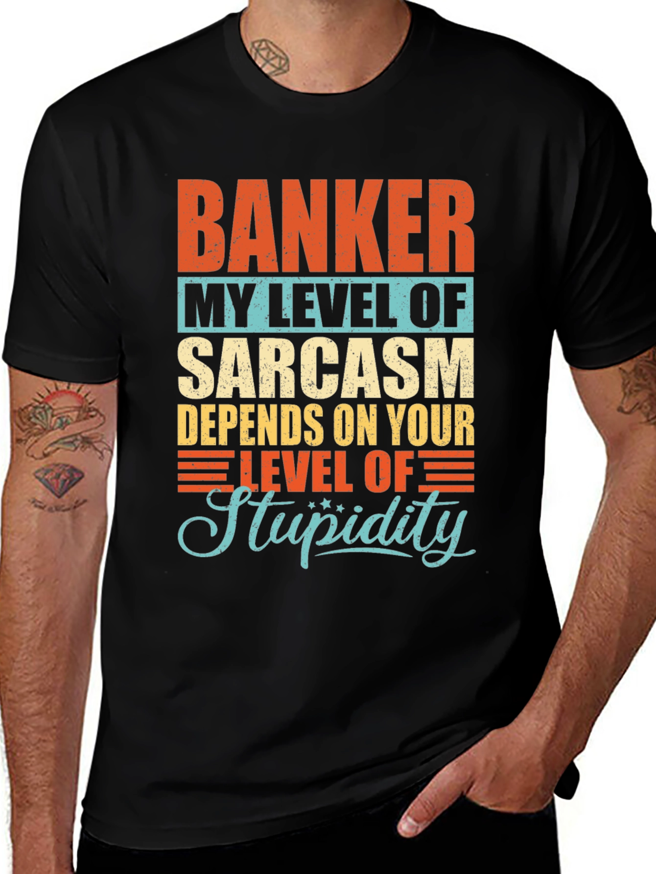 Variant 16 of Banker Sarcasm Level Graphic T-Shirt
