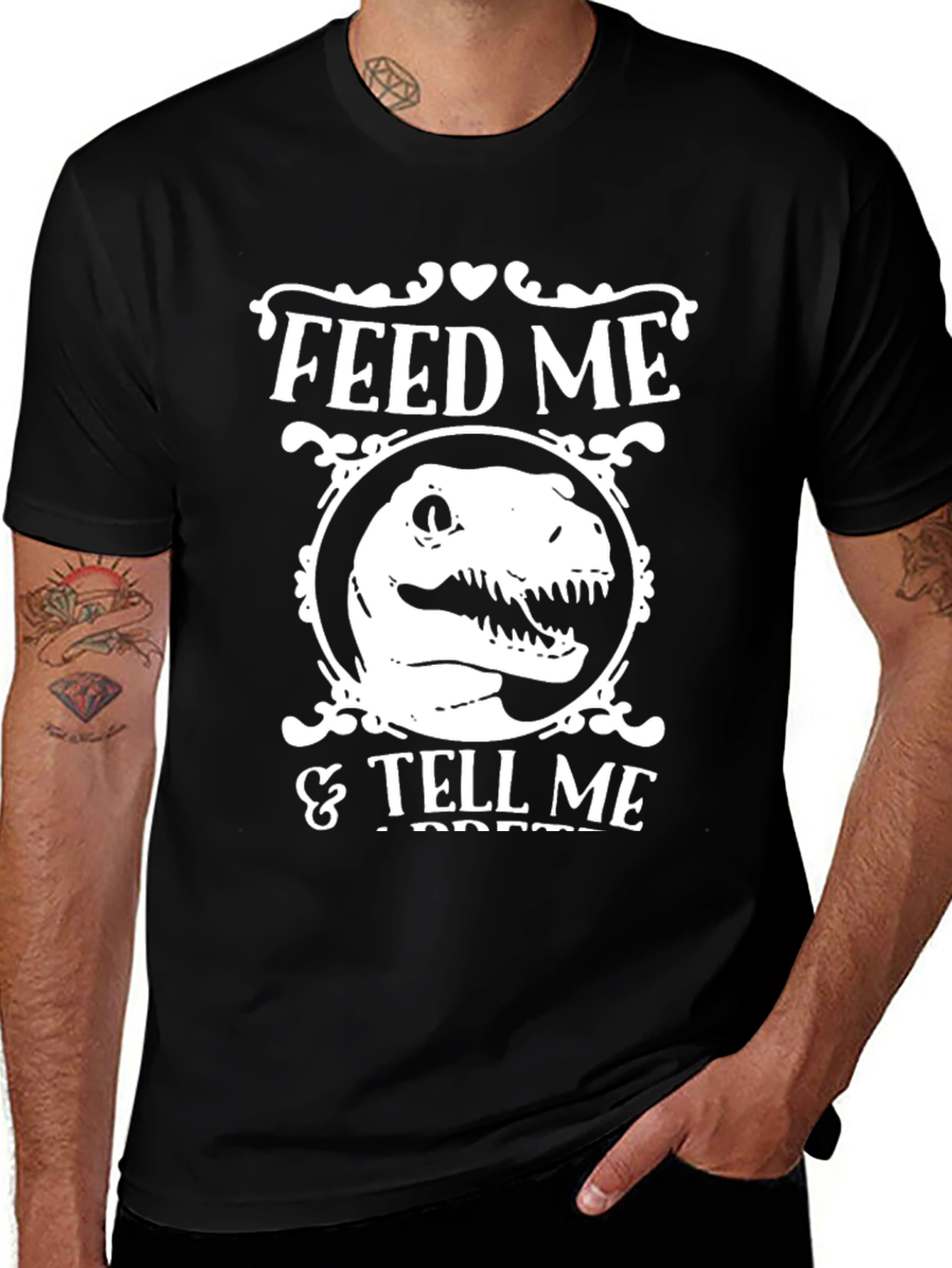Variant 12 of Feed Me & Tell Me I'm Pretty T-Rex Shirt