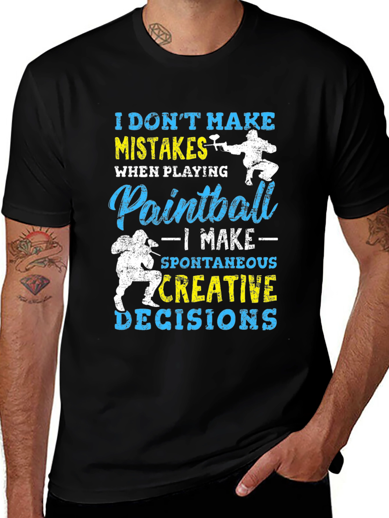 Variant 6 of Paintball T-Shirt: I Don't Make Mistakes